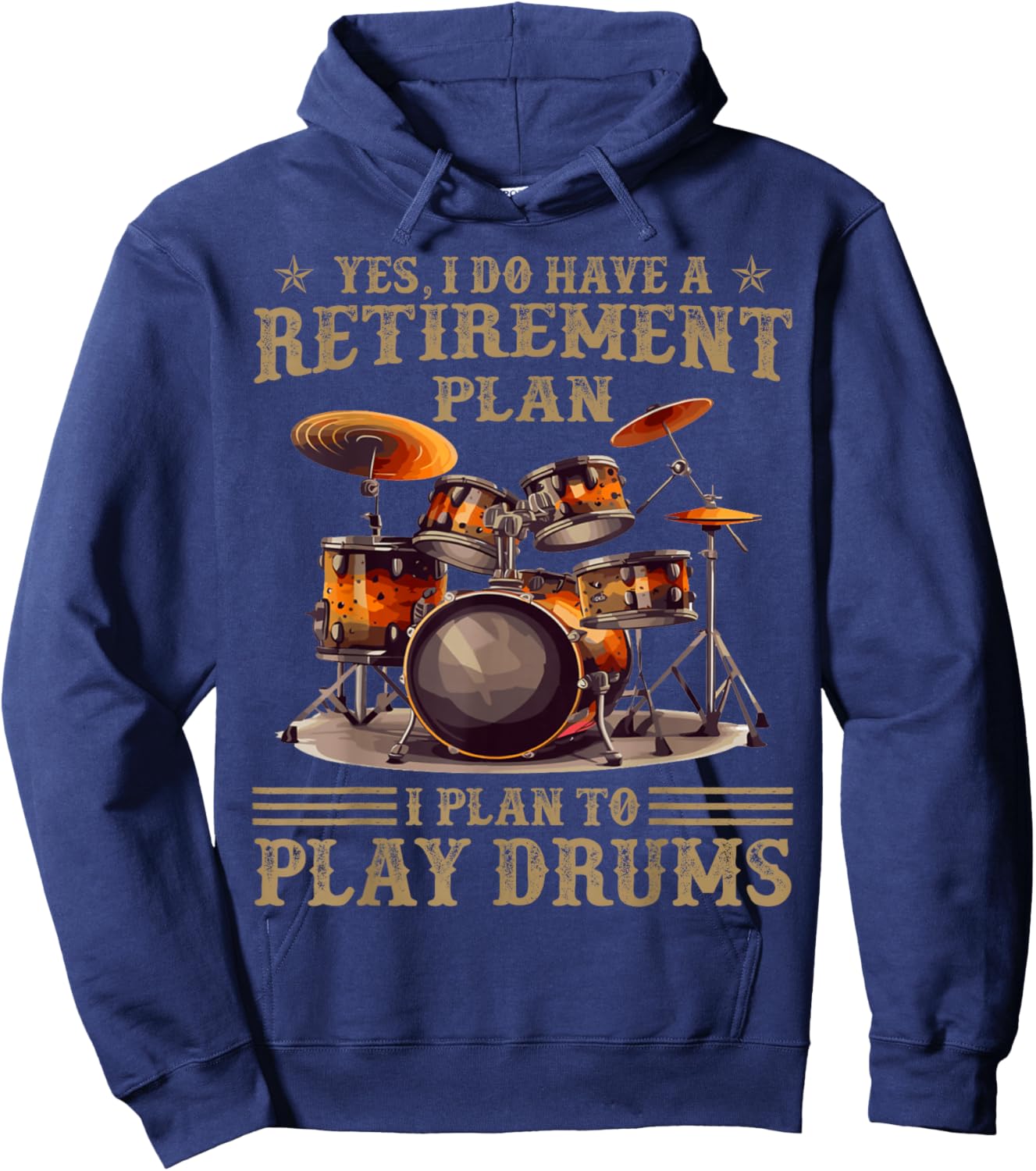 Vintage Yes I Do Have Retirement Plan I Plan To Play Drums Hoodie - Hoodie | Navy