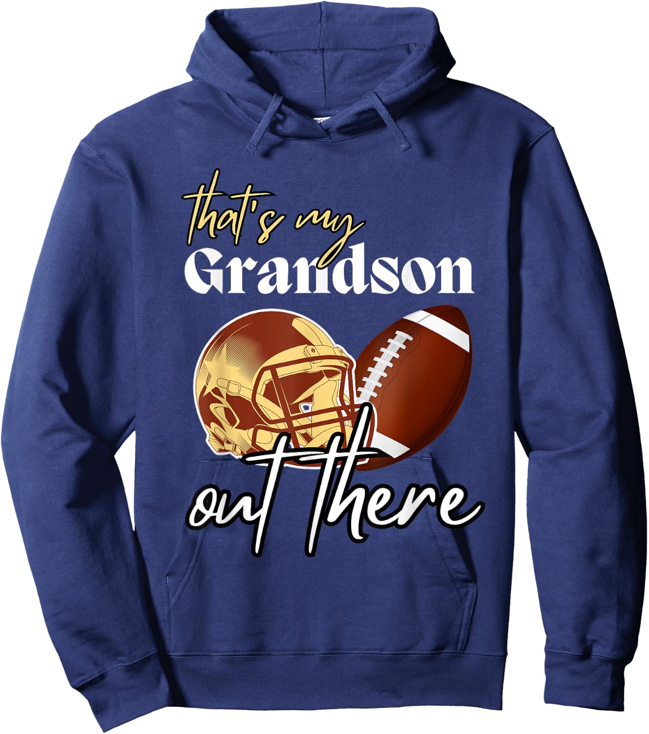 Football Grandma Grandpa That's My Grandson Out There Hoodie - Hoodie | Navy