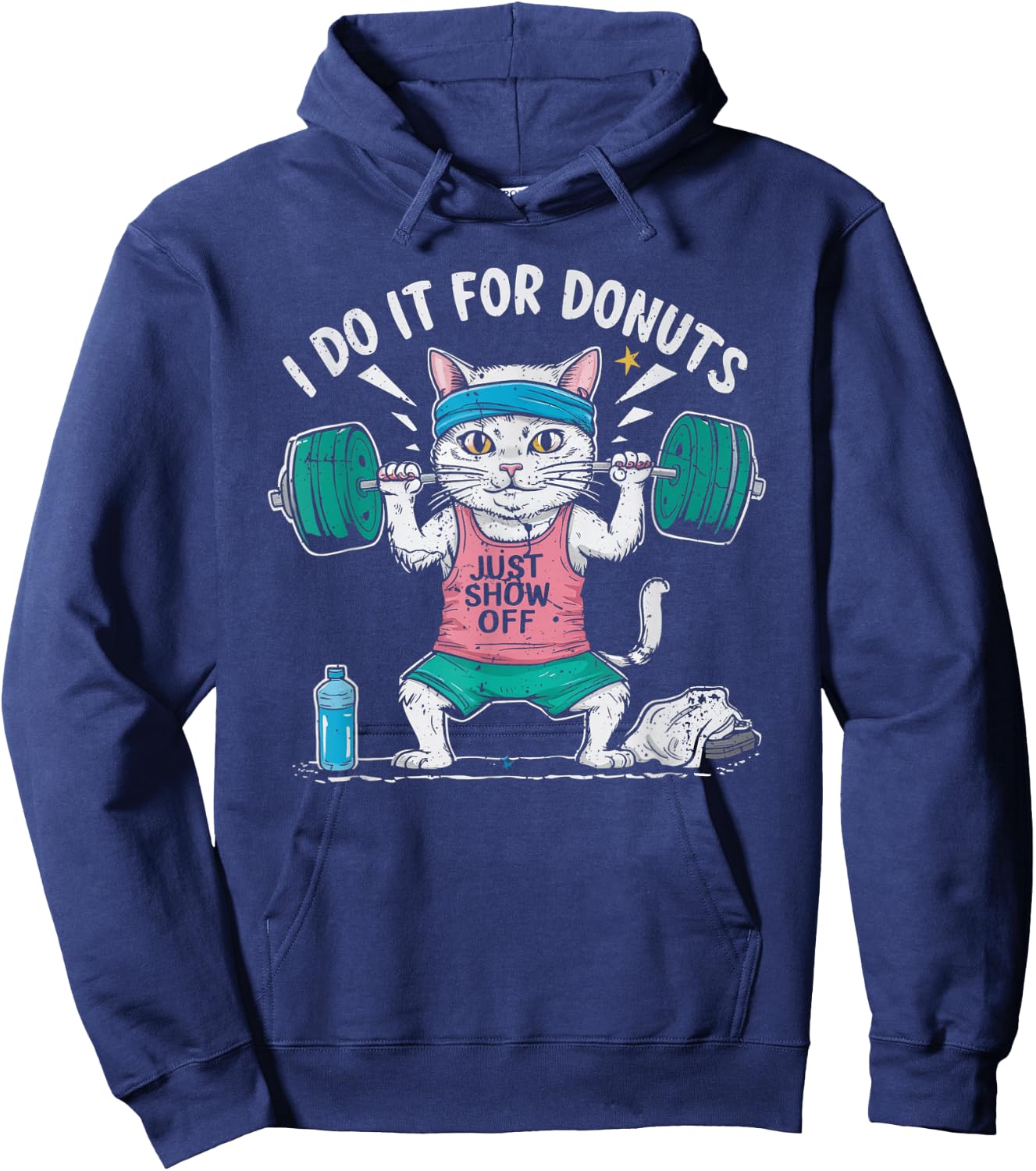 Weightlifting Gym Workout Bodybuilding Do It for The Donuts Hoodie - Hoodie | Navy