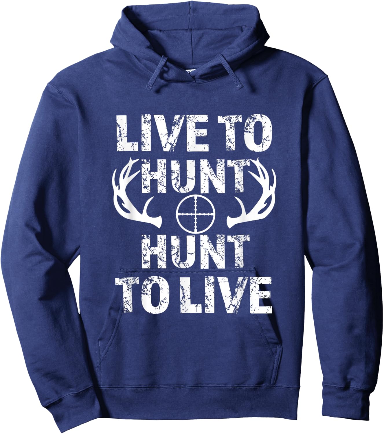 Live to Hunt Hunt to Live funny hunting Hoodie - Hoodie | Navy