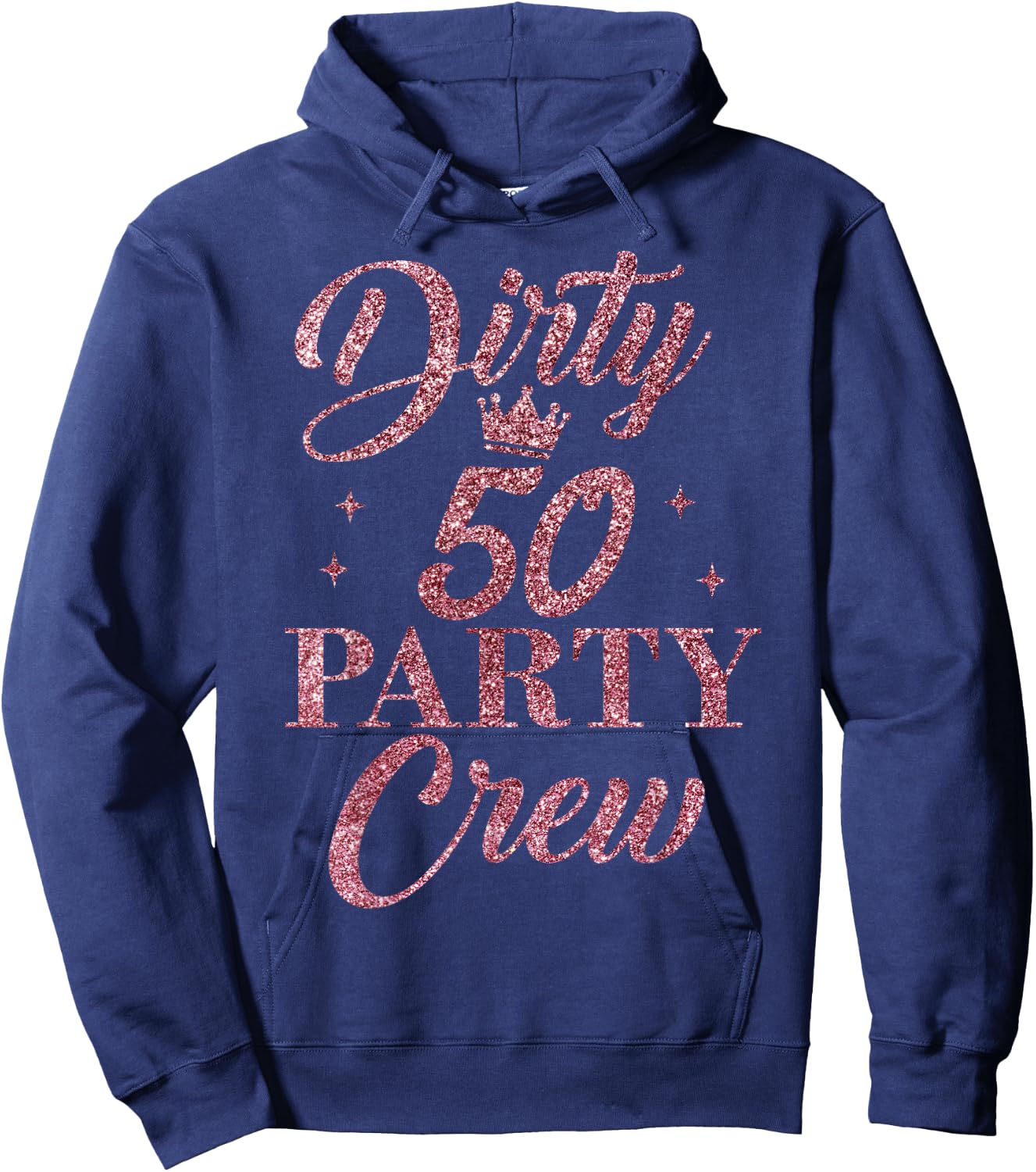 Dirty 50 Crew, süße Squad Party zum 50. Geburtstag Hoodie - Hoodie | Navy