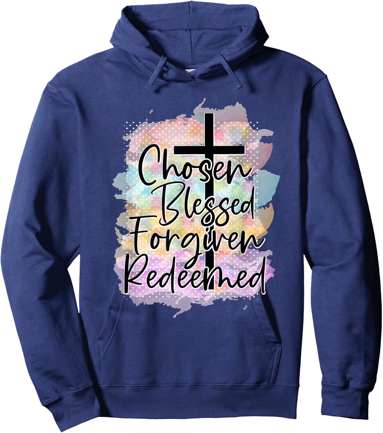 Chosen Blessed Forgiven Redeemed Christian Cross Jesus Cute Hoodie - Hoodie | Navy