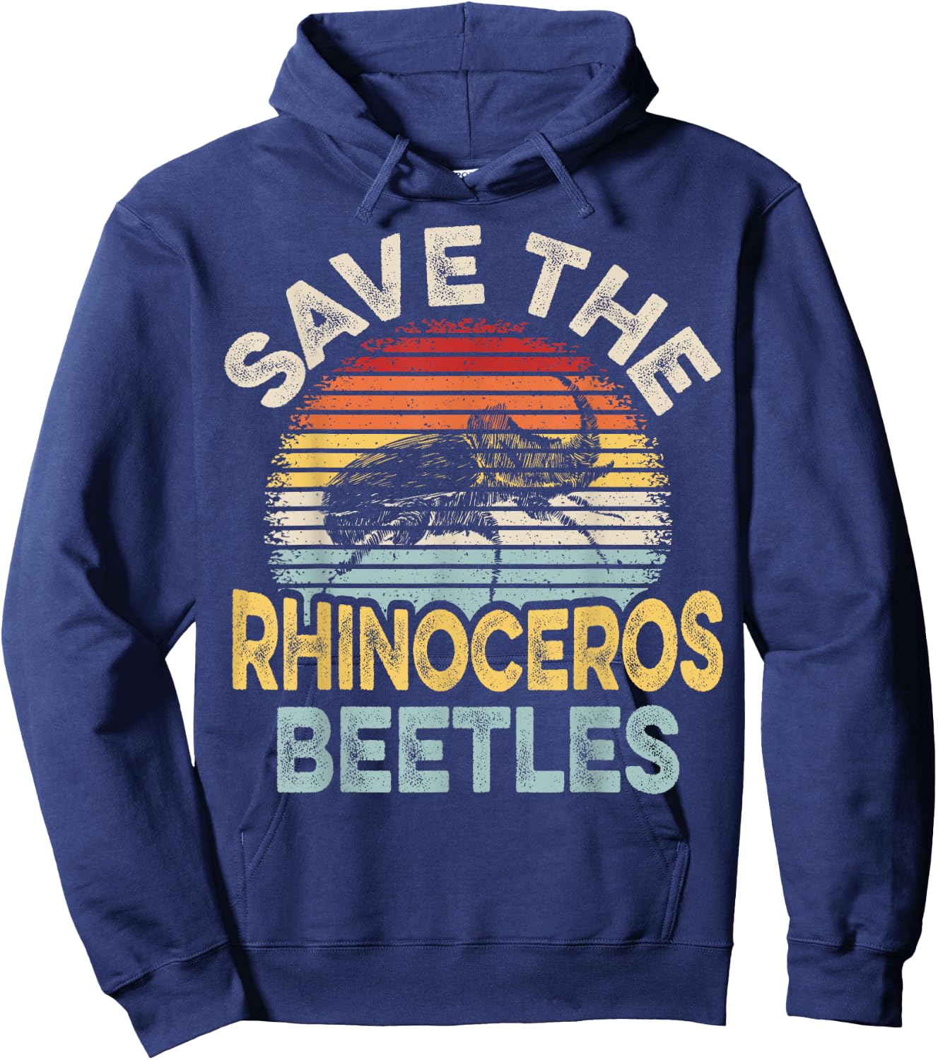 Save the Rhinoceros Beetles Quote for a Rhino Beetle Fan Hoodie - Hoodie | Navy
