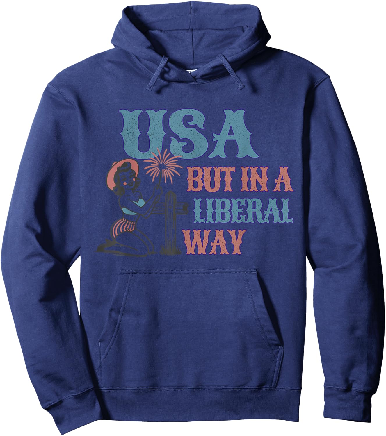 Retro Funny Cowgirl USA But in A Liberal Way Western Rodeo Hoodie - Hoodie | Navy