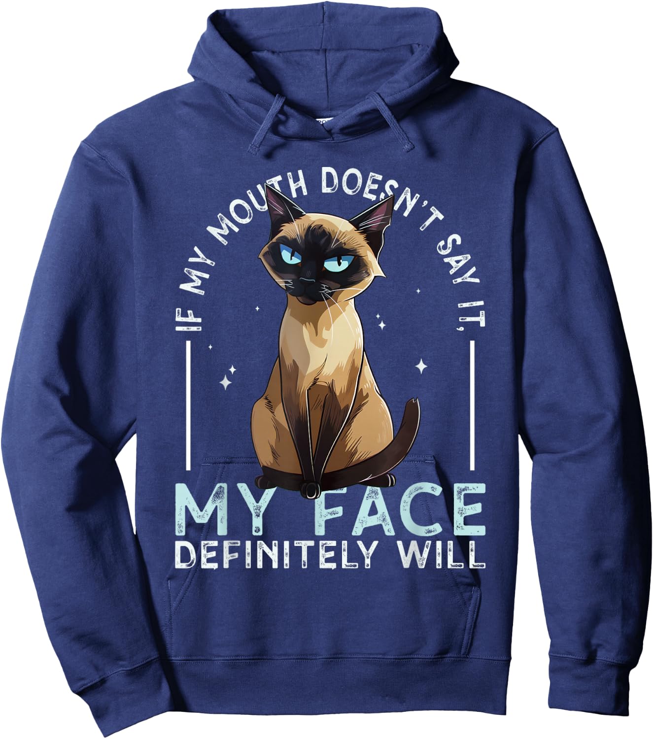 If my Mouth doesn't say it, my Face definitely will Costume Hoodie - Hoodie | Navy