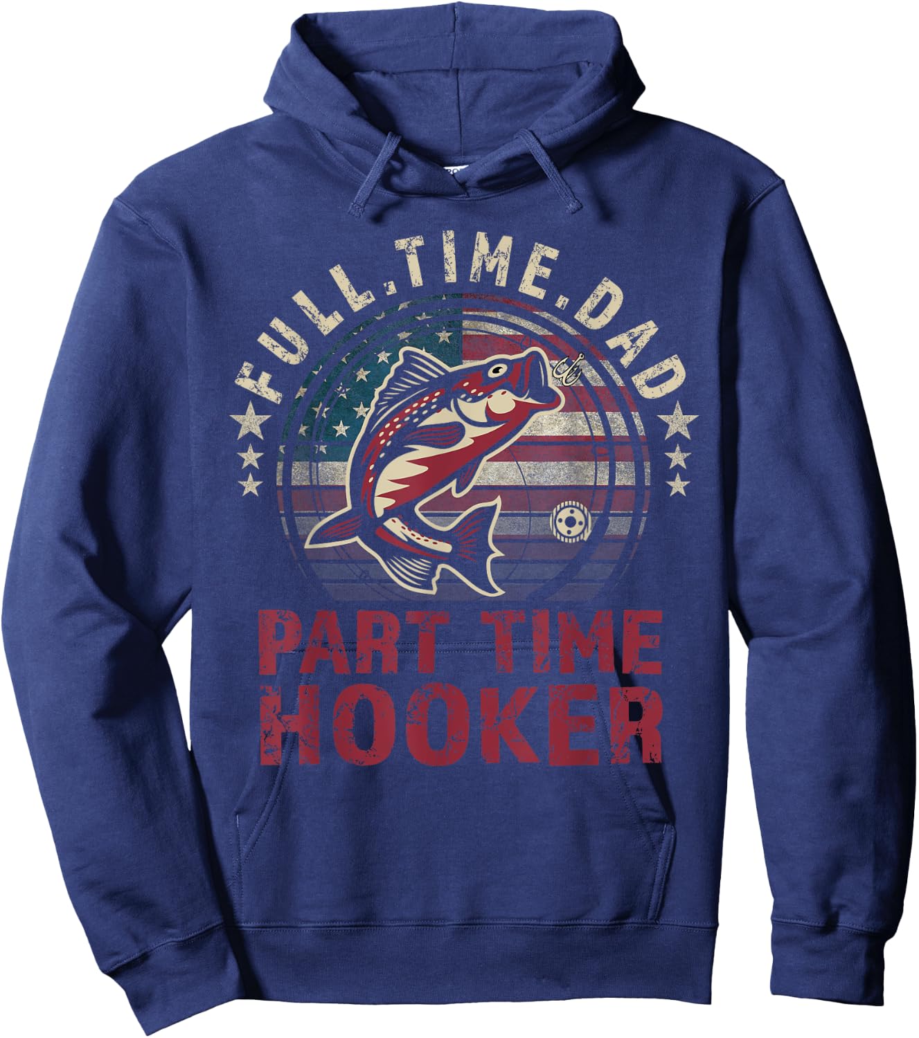 Fishing-Shirt Full Time Dad Part Time Hooker Funny Bass Dad Hoodie - Hoodie | Navy