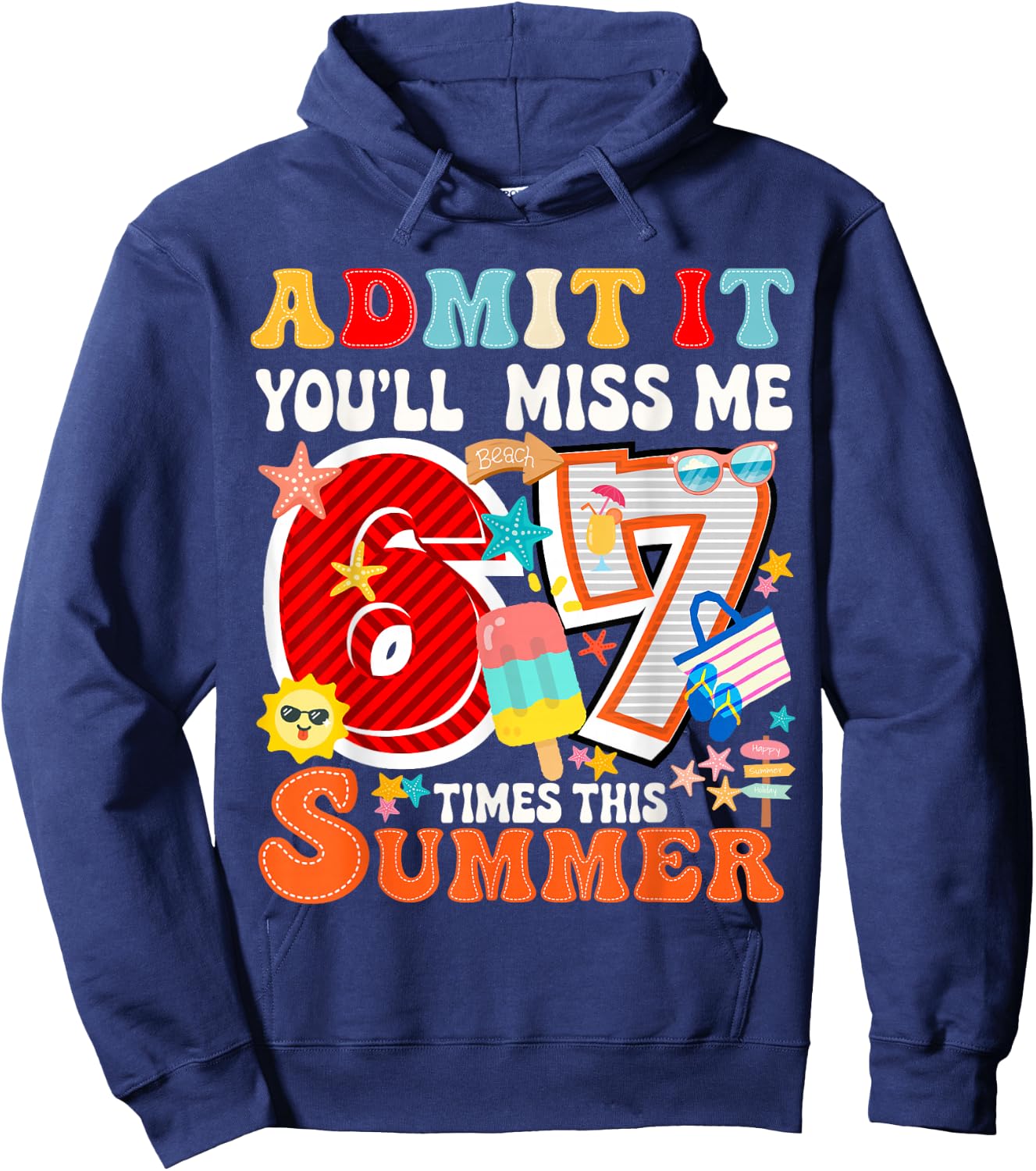 Zitat Admit It You'll Miss Me 6-7 Times This Summer Teacher Hoodie - Hoodie | Navy