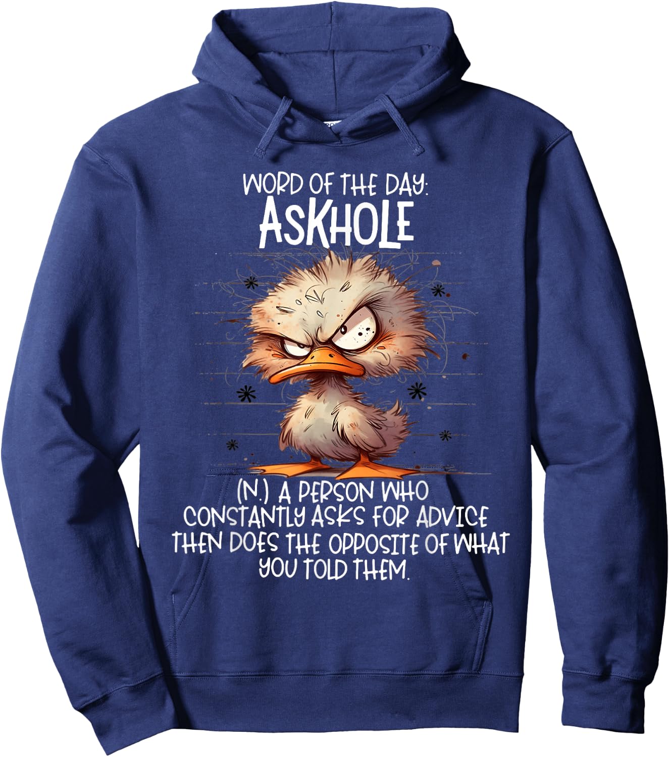 Word of the days Askhole a person who constantly asks for Hoodie - Hoodie | Navy