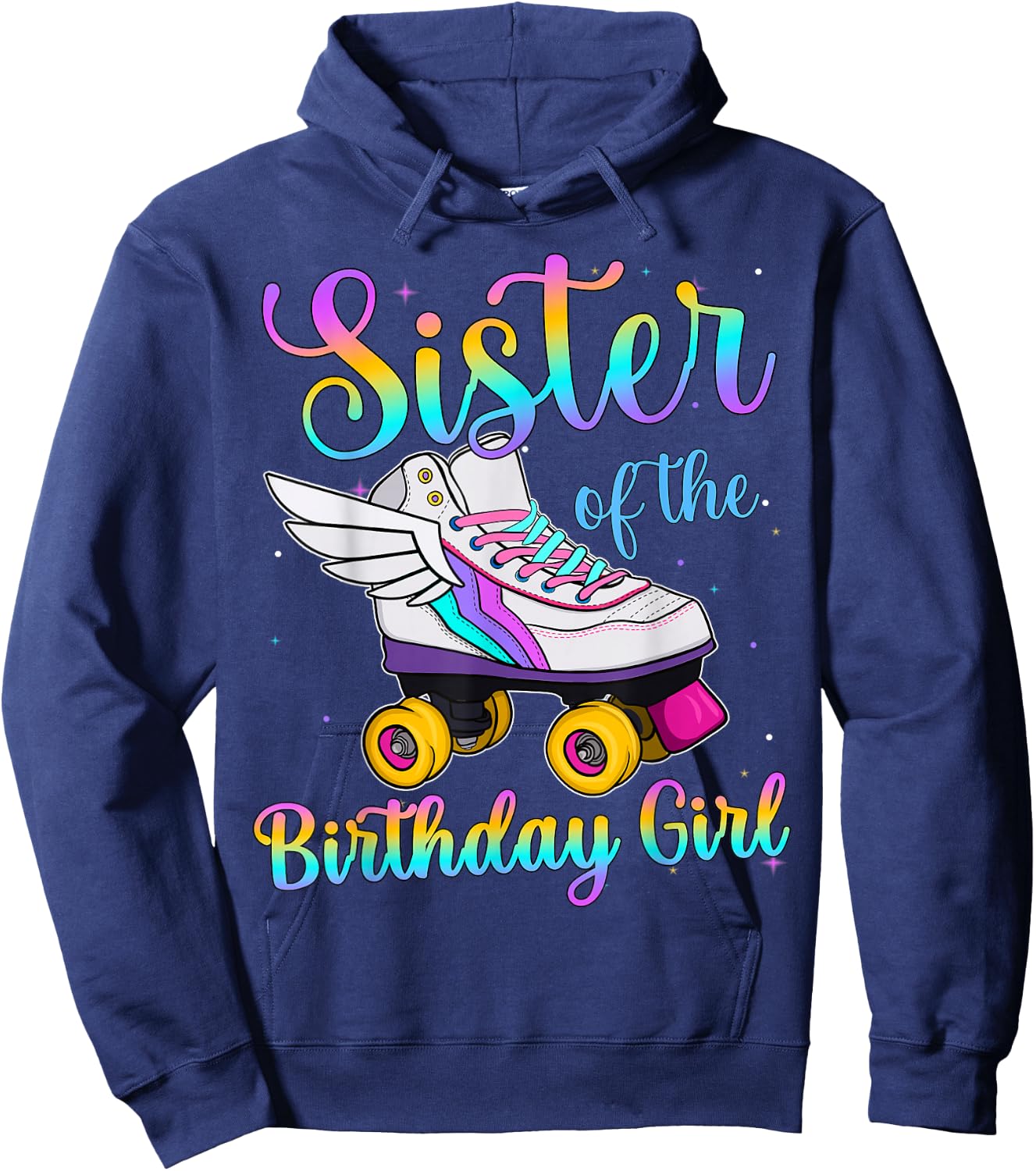 Sister of the Birthday girl Rolling skate Family Party Hoodie - Hoodie | Navy