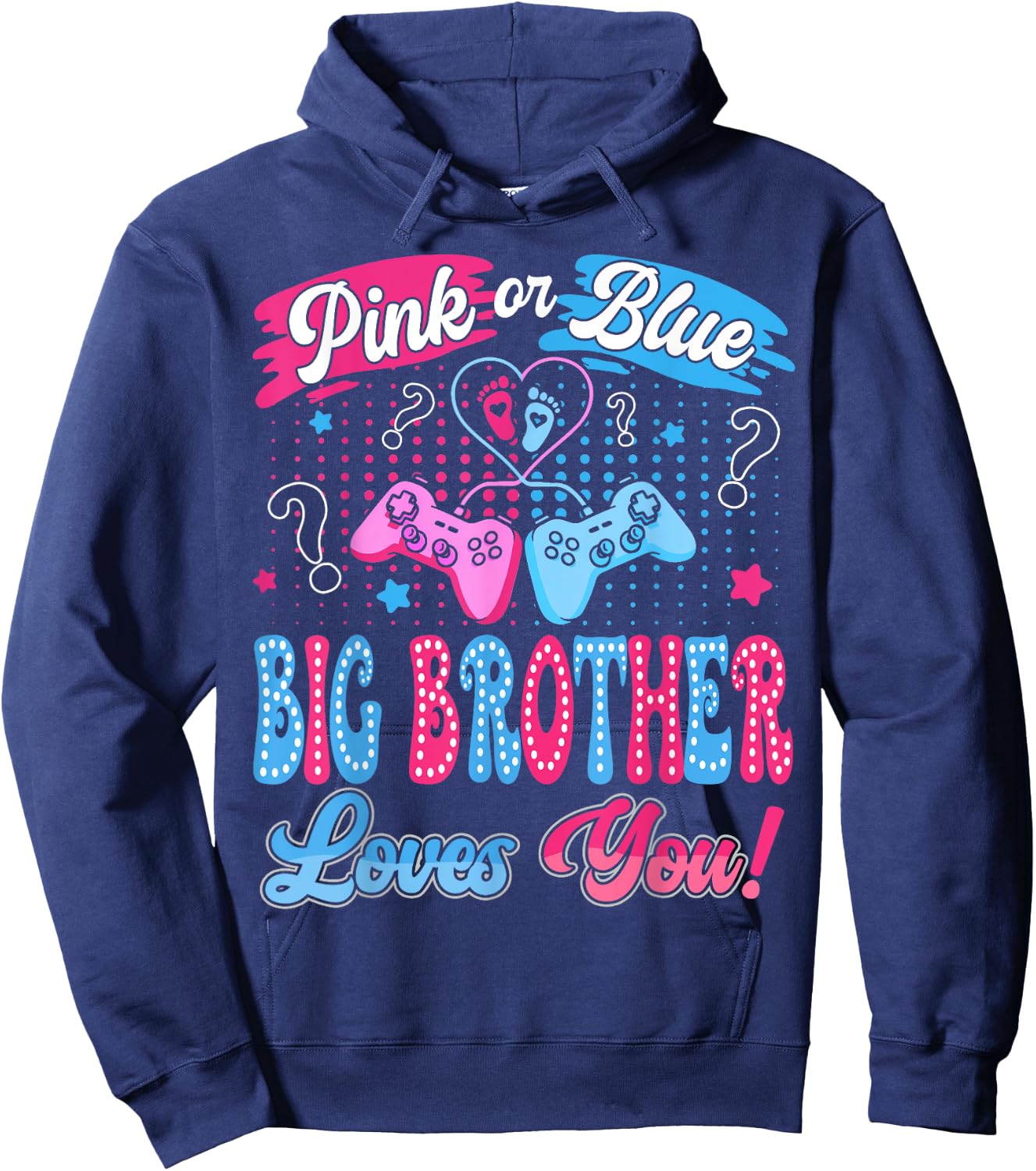 Pink or Blue Big Brother Love You Video Game Gender Reveal Hoodie - Hoodie | Navy