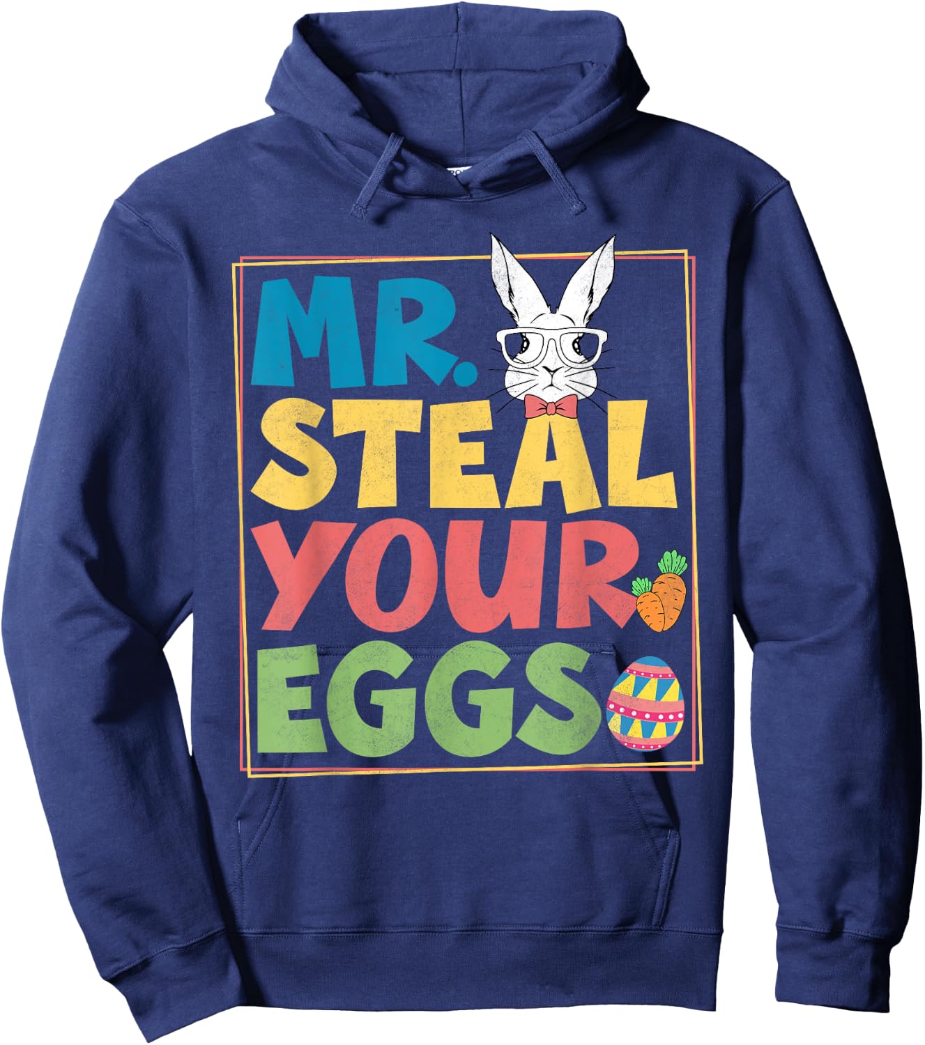 Funny Mr Steal Your Eggs Chick Easter Day Girls Boys Toddler Hoodie - Hoodie | Navy