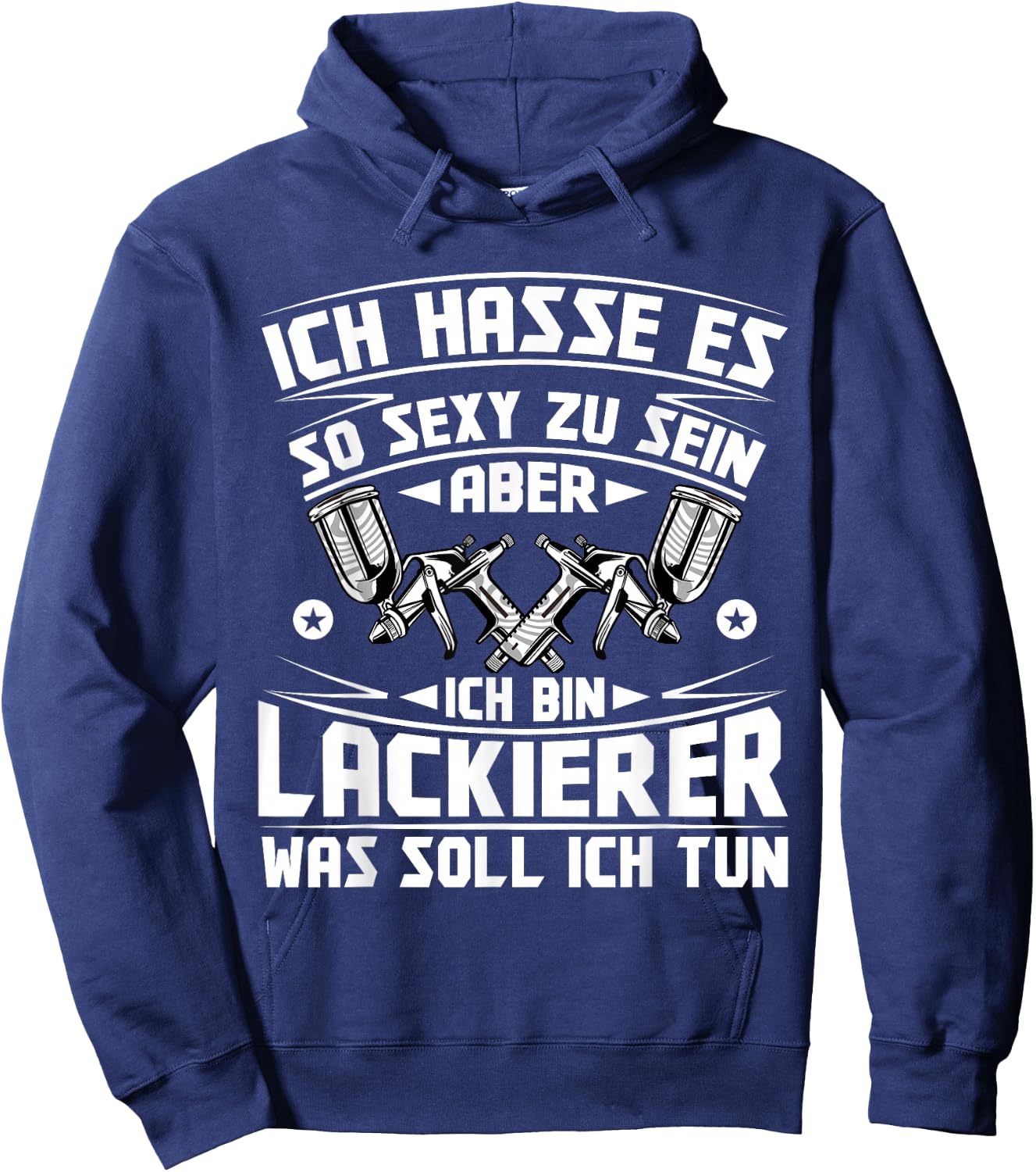 Vehicle Painter Hasse es so sexy zu sein , black Hoodie - Hoodie | Navy