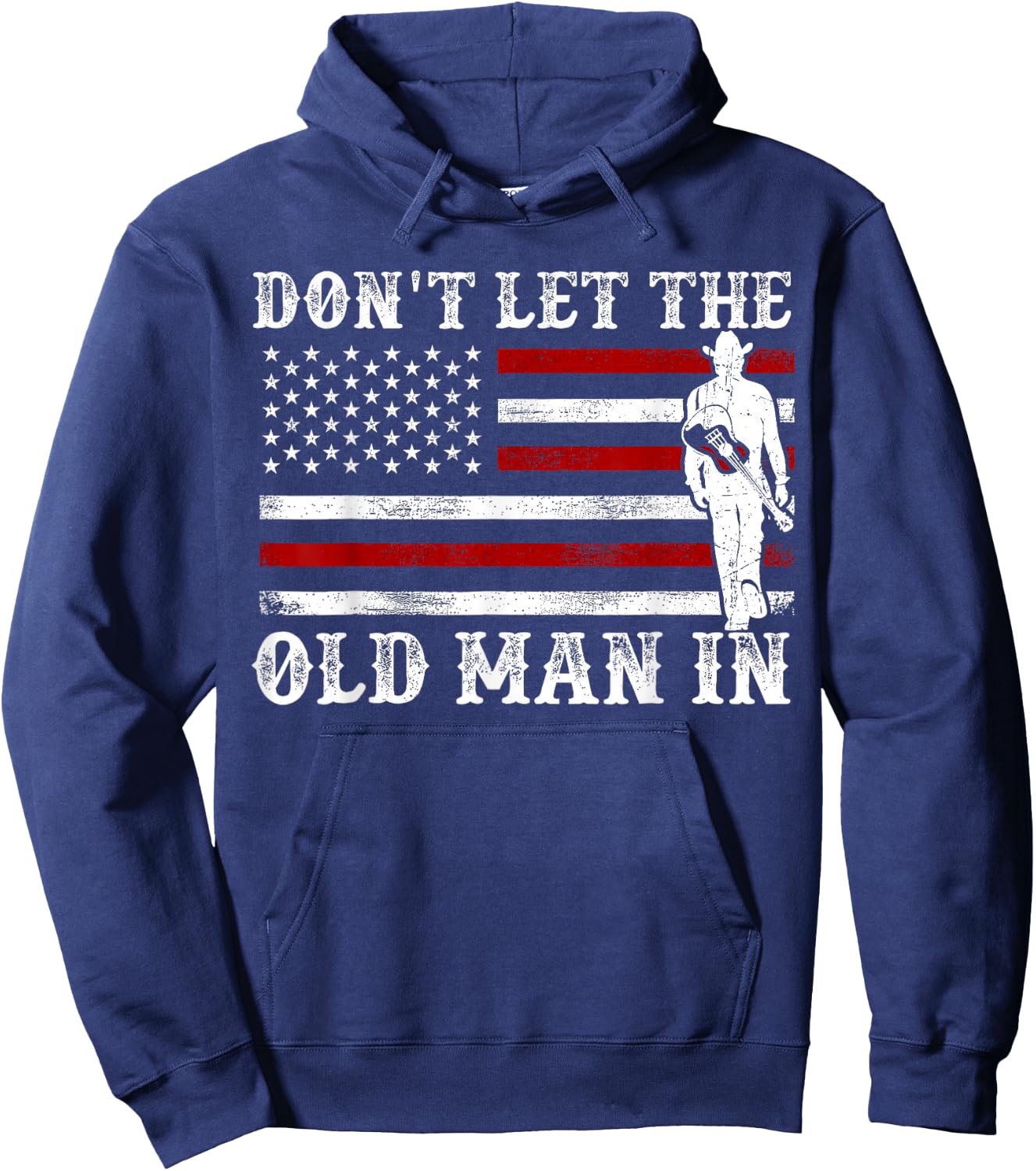 Don't Let The Old Man in Cowboy US Flag Women Hoodie - Hoodie | Navy