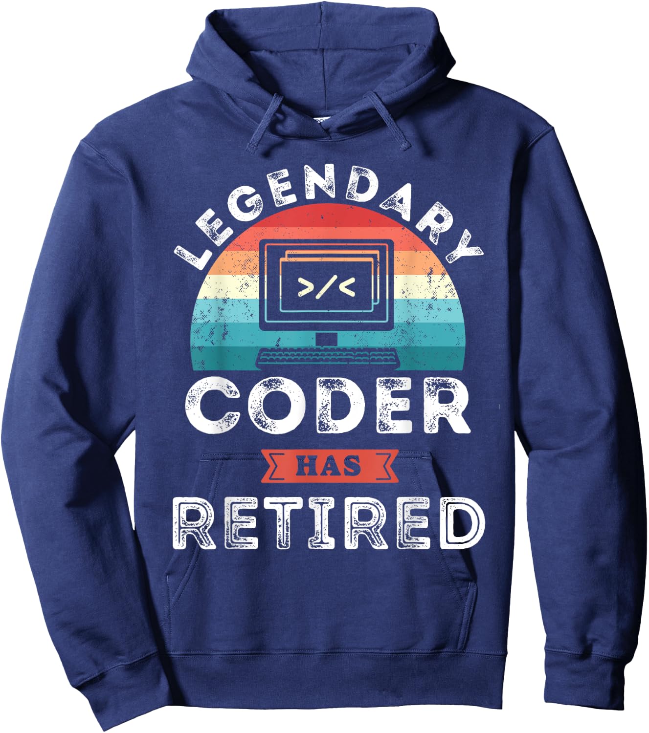 Legendary Coder has retired, Coder Retirement Gifts Hoodie - Hoodie | Navy