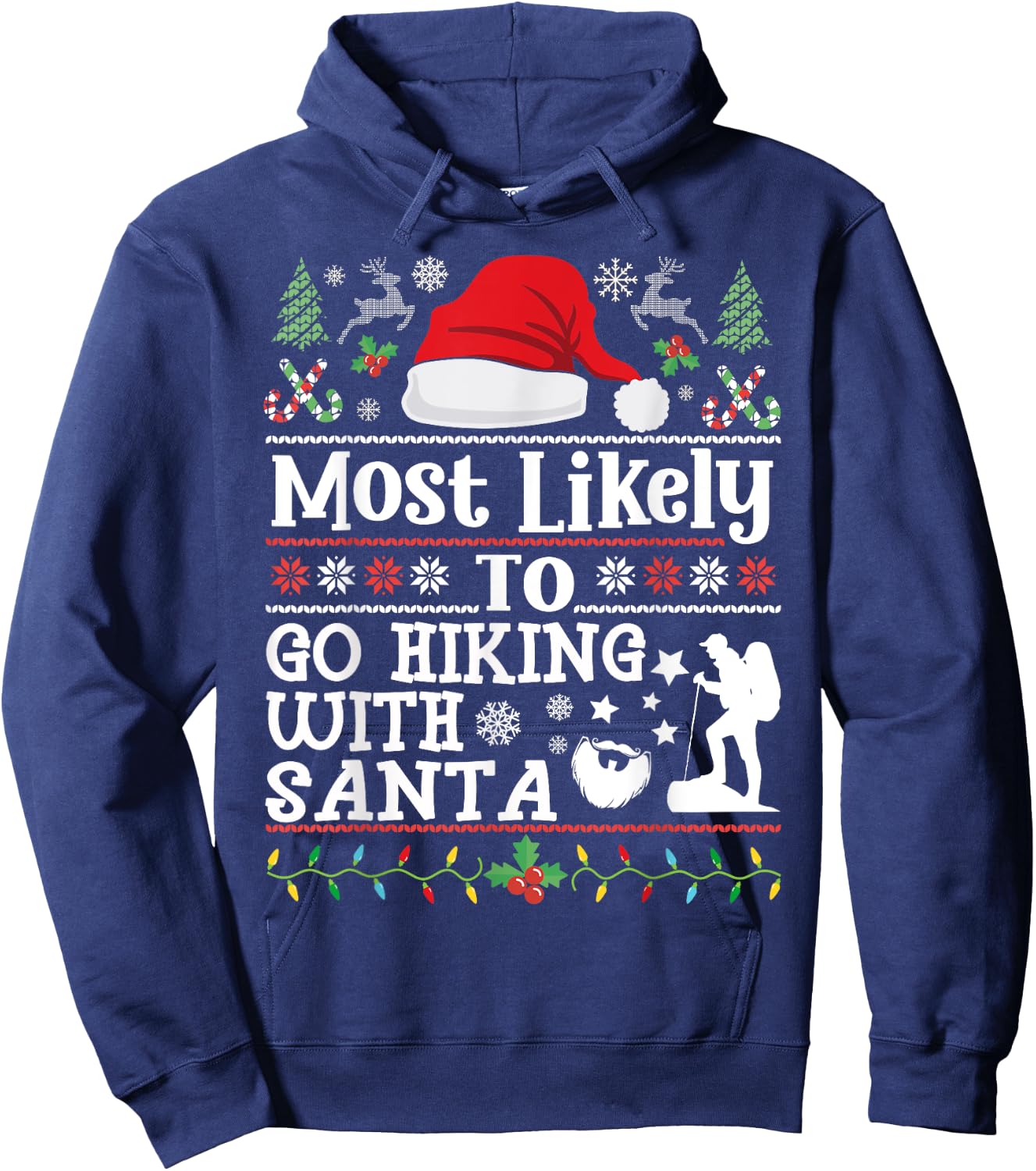 Most likely to Go Hiking With Santa - Christmas Hiker Hiking Hoodie - Hoodie | Navy