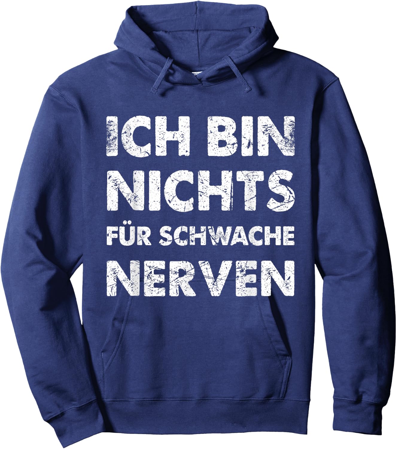 with German Text "Ich Bin Nichts für Schwache Nerven [German Language, black Hoodie - Hoodie | Navy