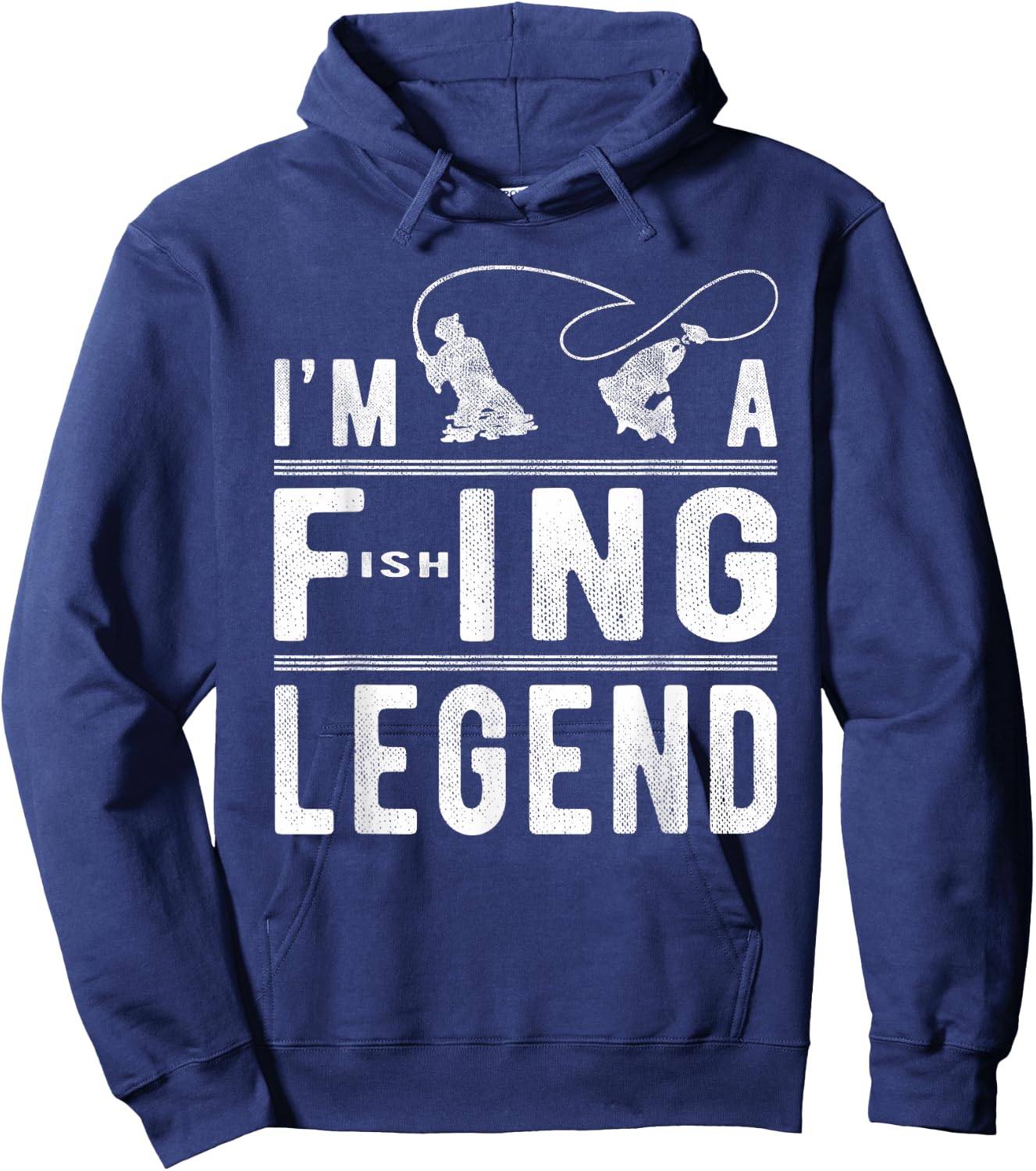 I’m A Fishing Legend Gift - Sarcastic Sayings Funny Fishing Hoodie - Hoodie | Navy