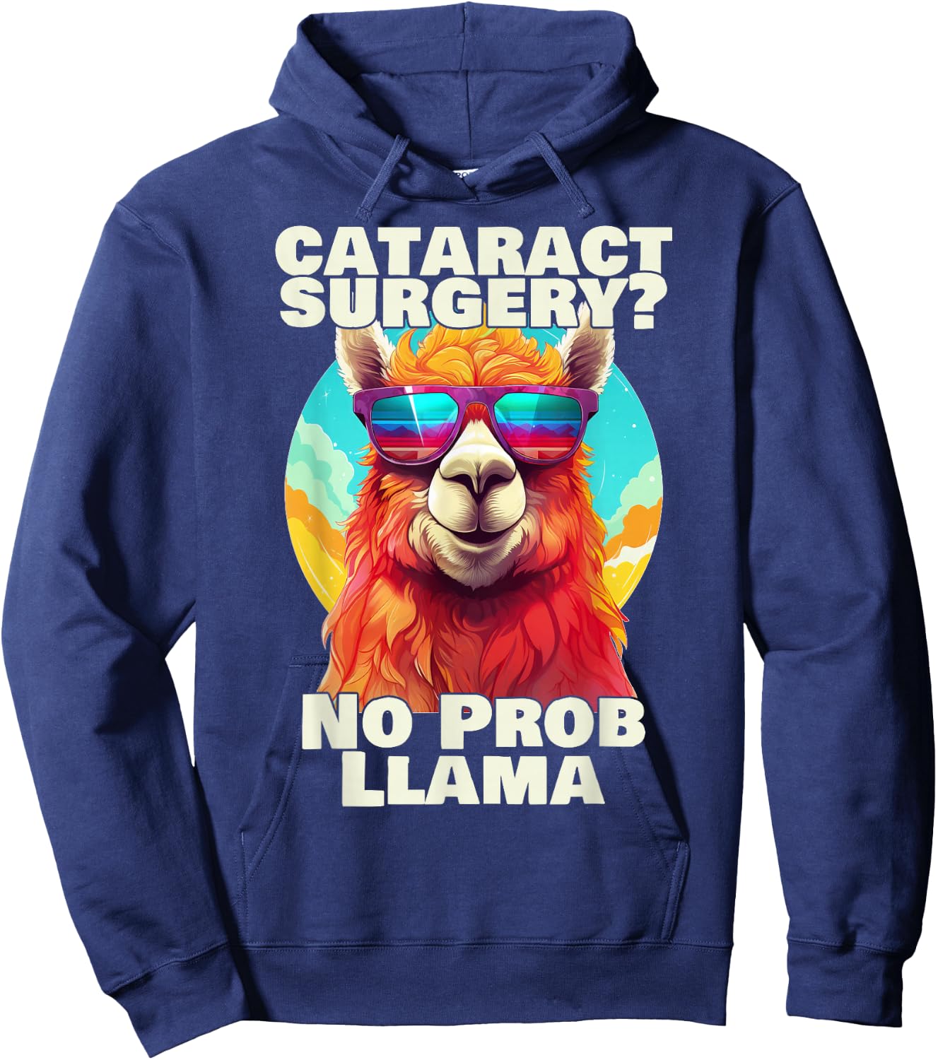 Cataract Surgery No Probllama Funny Eye Recovery Gift Hoodie - Hoodie | Navy