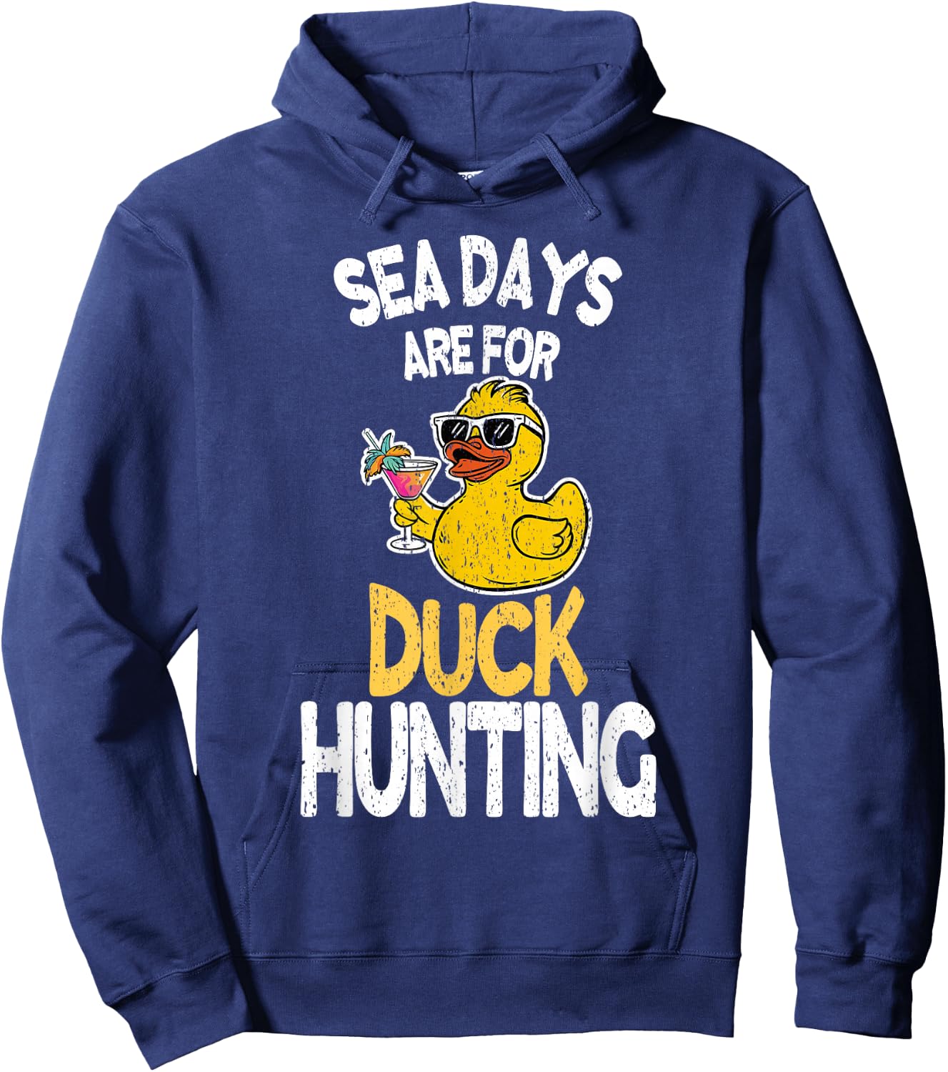 Sea Days Are For Duck Hunting Funny Family Cruising Matching Hoodie - Hoodie | Navy