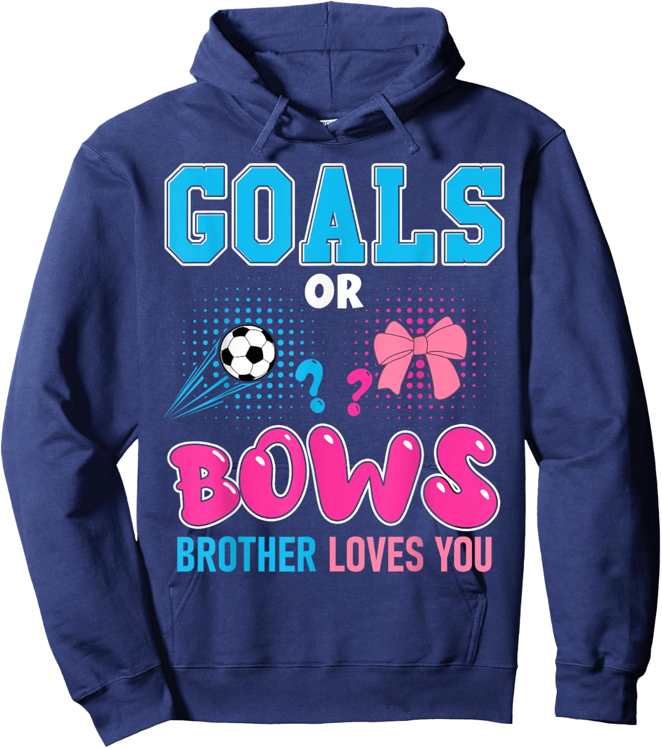 Goals or Bows Brother Loves You 2025 Soccer Gender Reveal Hoodie - Hoodie | Navy