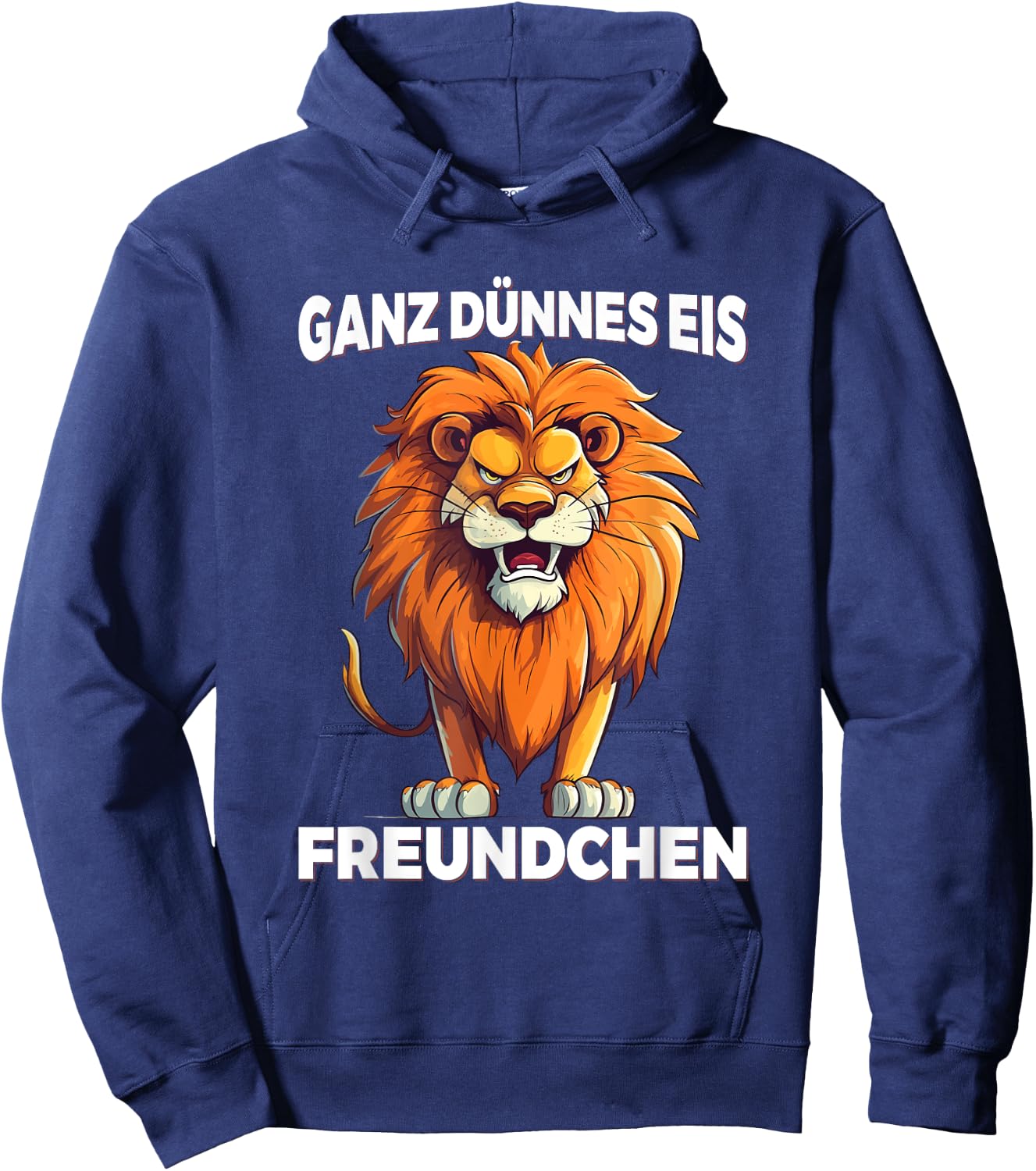 Ganz Dünnes Eis Freundchen Löwe Lustig Statement Spruch Hoodie - Hoodie | Navy