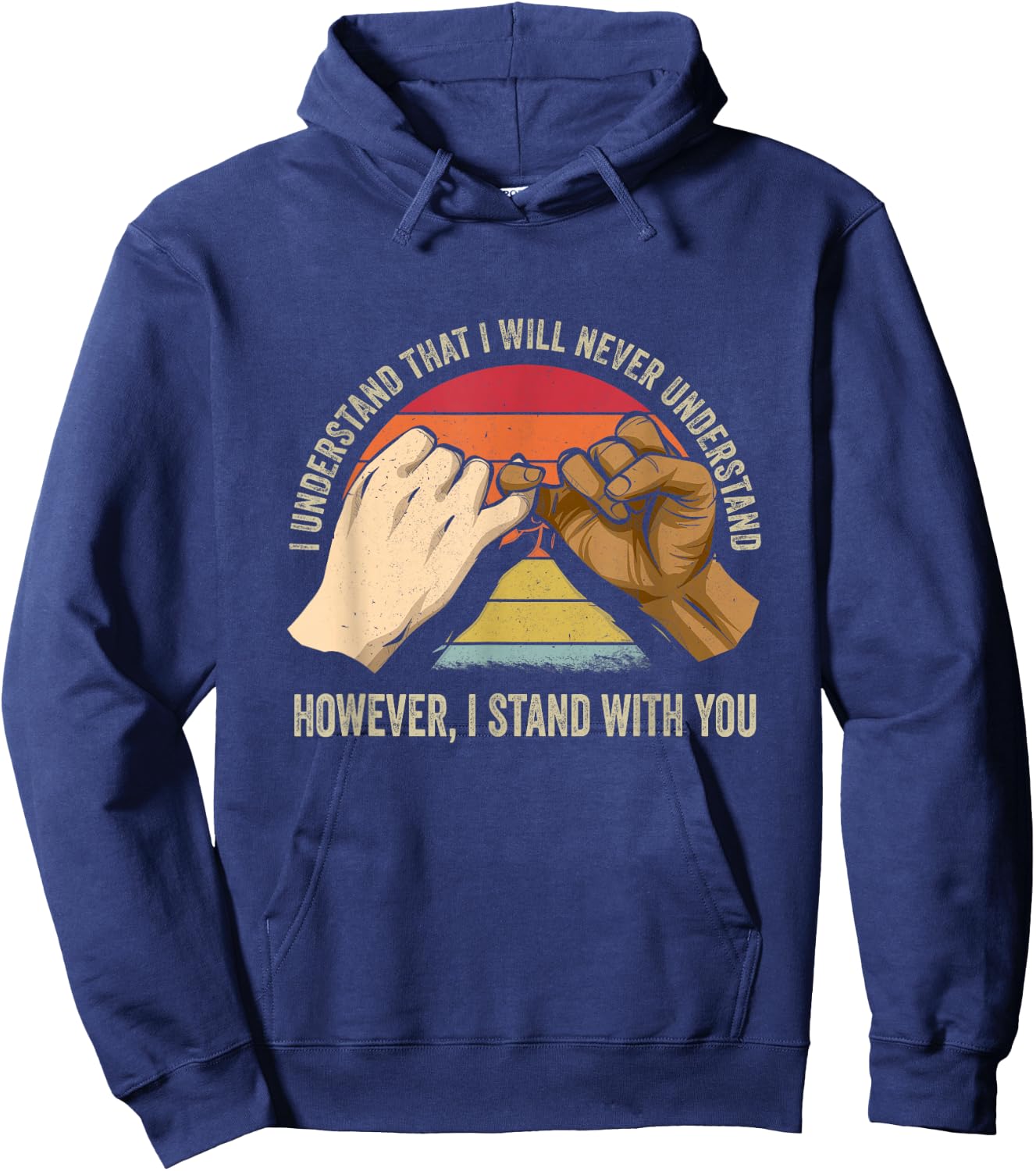 Black Lives Matter I See You I Hear You I Stand With You Hoodie - Hoodie | Navy