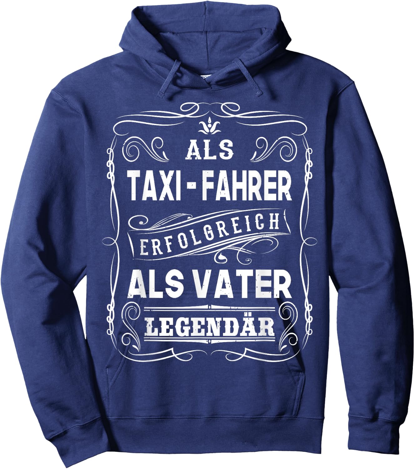 Als Taxi Fahrer erfolgreich als Vater Papa Legendär Hoodie - Hoodie | Navy