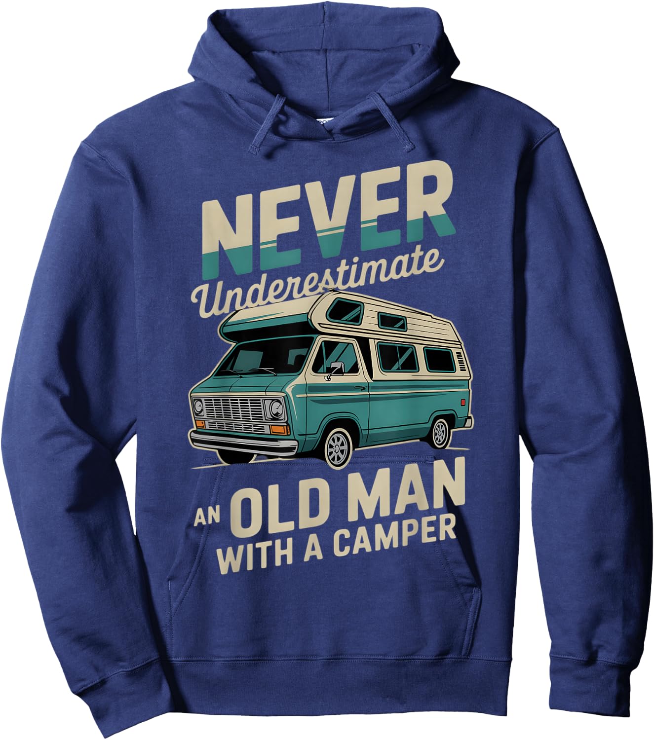 Funny Camping Never Underestimate An Old Man With RV Camper Hoodie - Hoodie | Navy