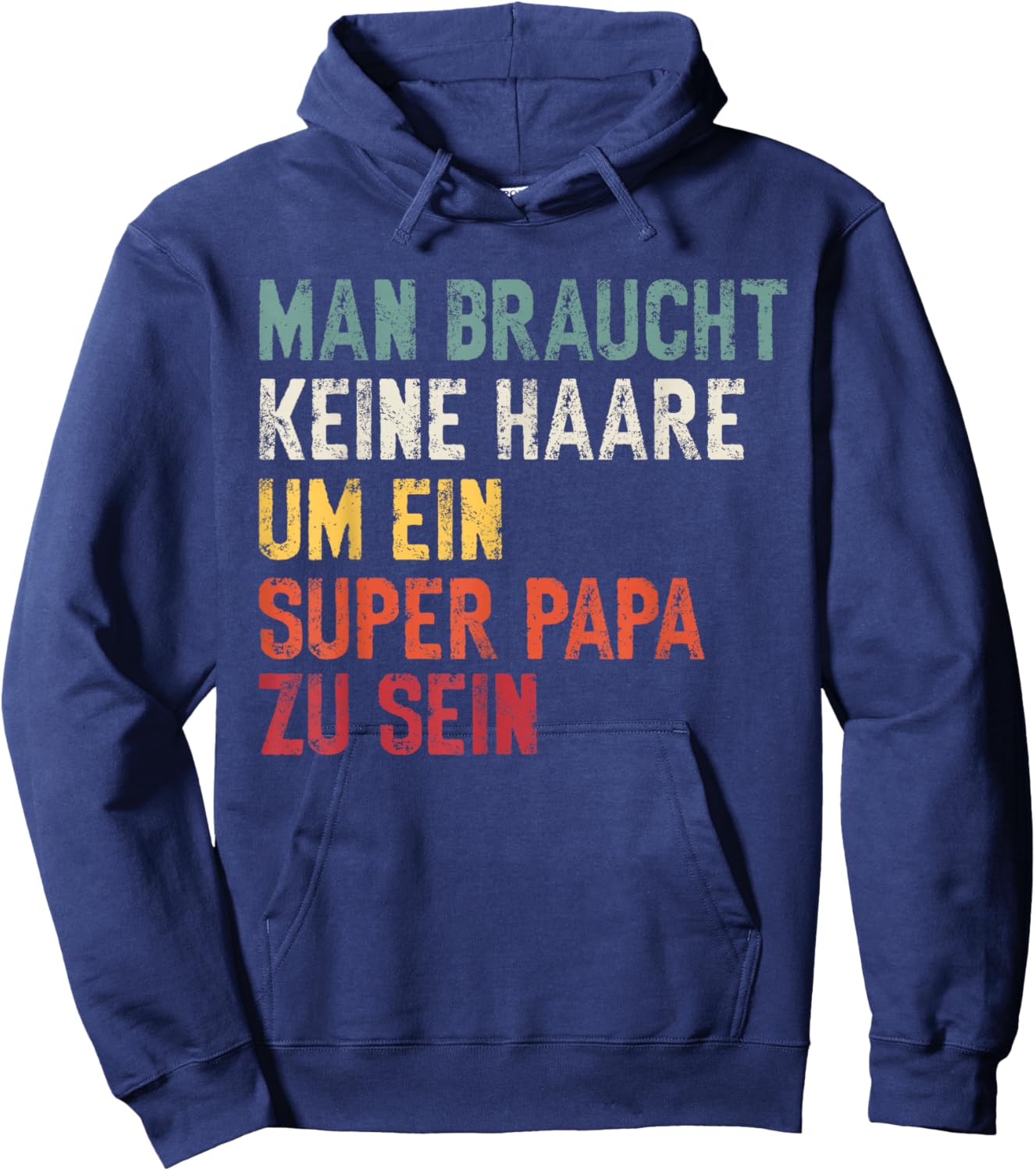 Vatertag Keine Haare Um Ein Super Papa Zu Sein Dad Hoodie - Hoodie | Navy