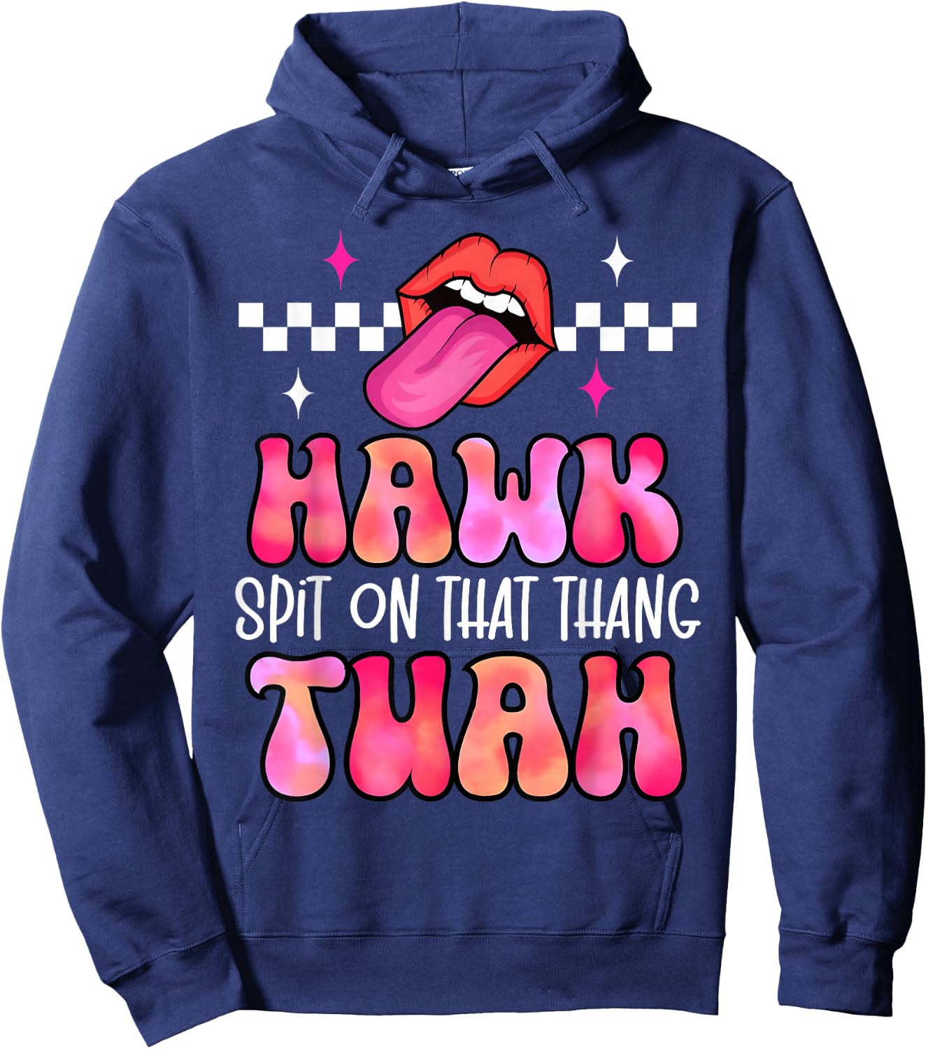 Hawk Tuah Spit On That Thang - Hawk Tush Spit on that Thing Hoodie - Hoodie | Navy