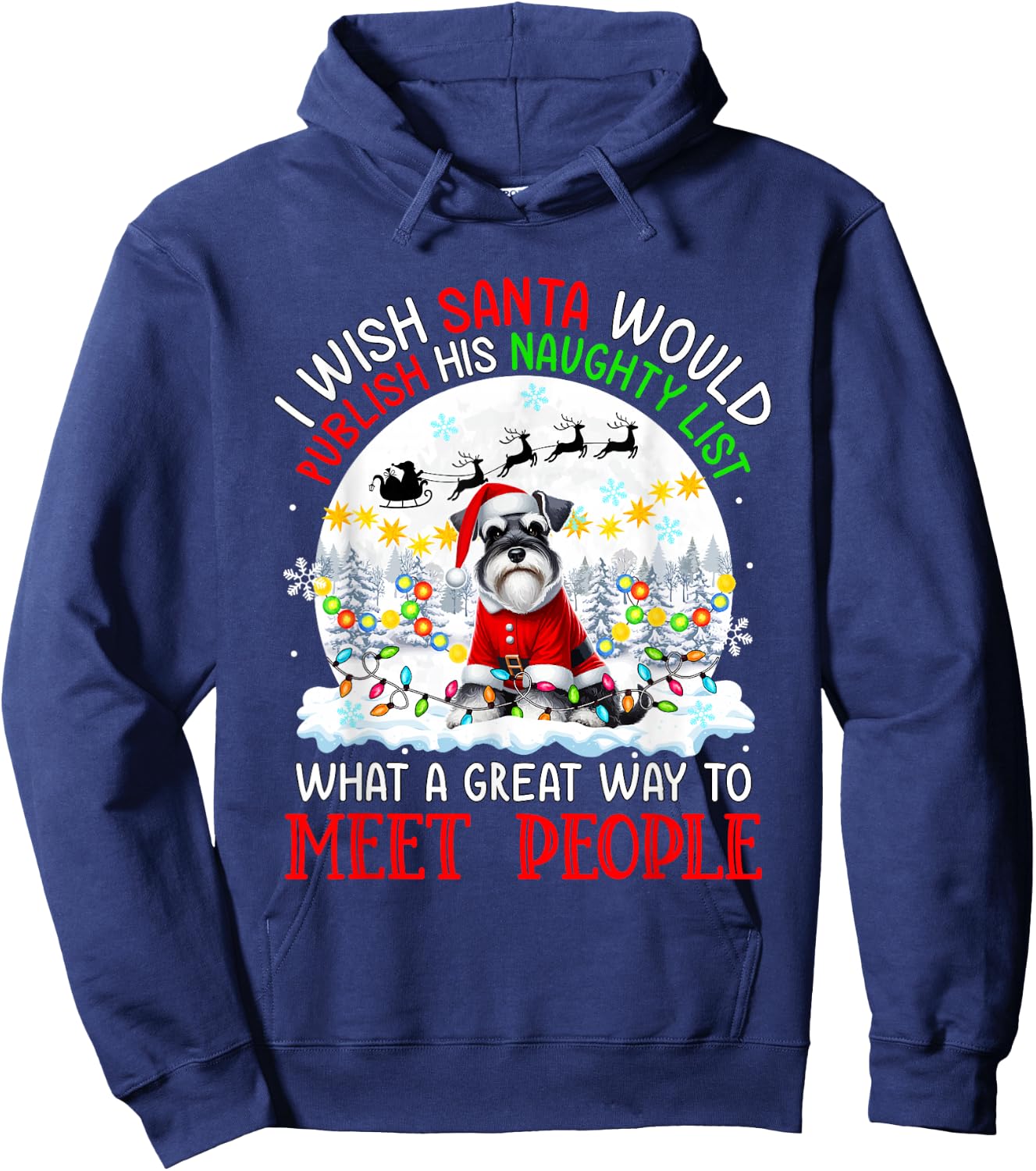 Wish Santa Publish Naughty List Proud Way Xmas Schnauzer Hoodie - Hoodie | Navy