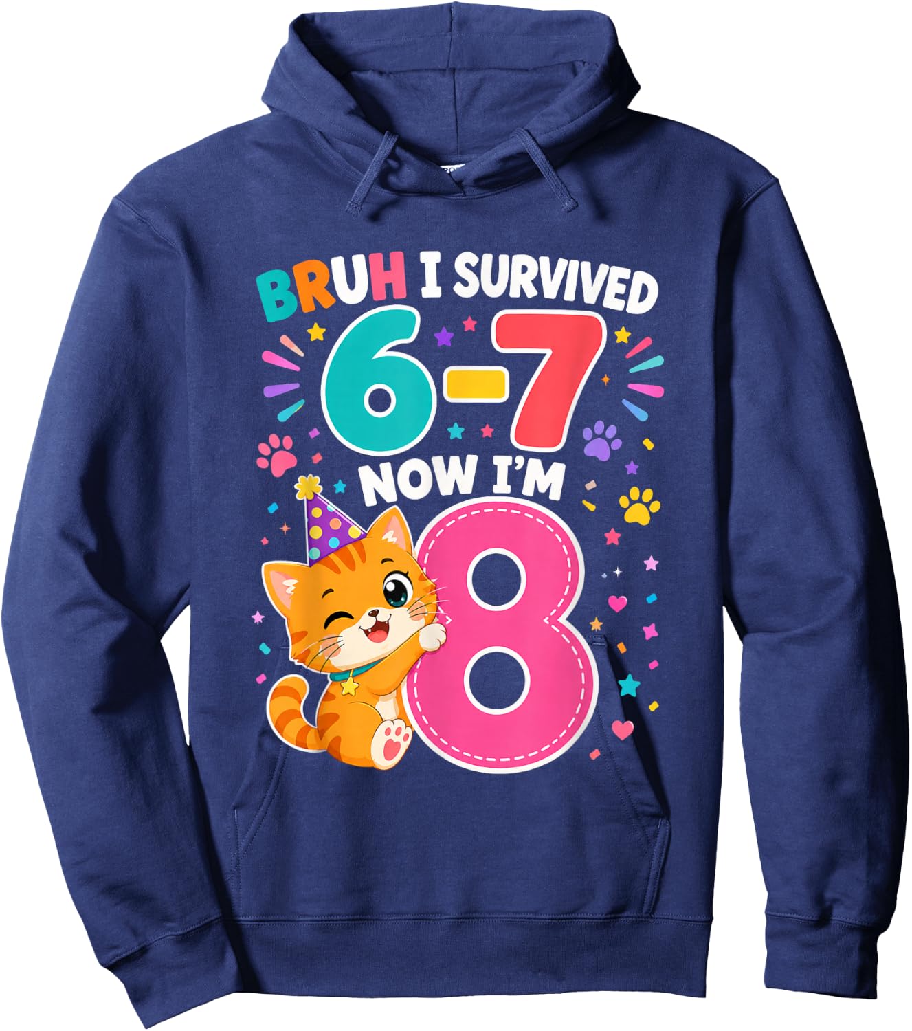 8th Birthday Cat Girl Bruh I Survived 6 7 Now Im 8 Hoodie - Hoodie | Navy