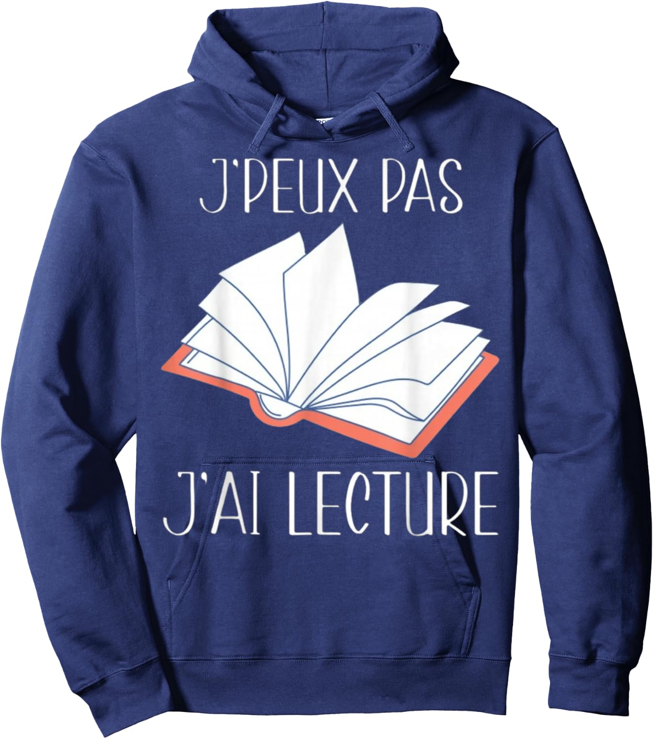 Je Peux Pas J'Ai Lecture Gift Reading , Black, S Hoodie - Hoodie | Navy