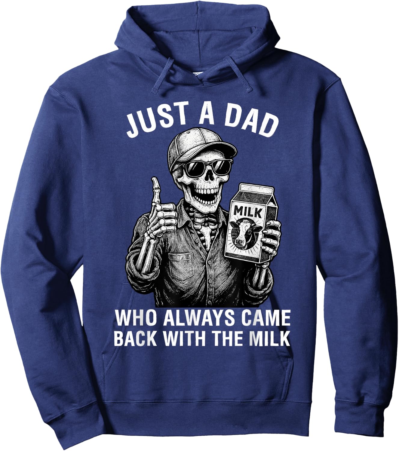 Just a Dad Who Always Came Back with The Milk Father's Day Hoodie - Hoodie | Navy
