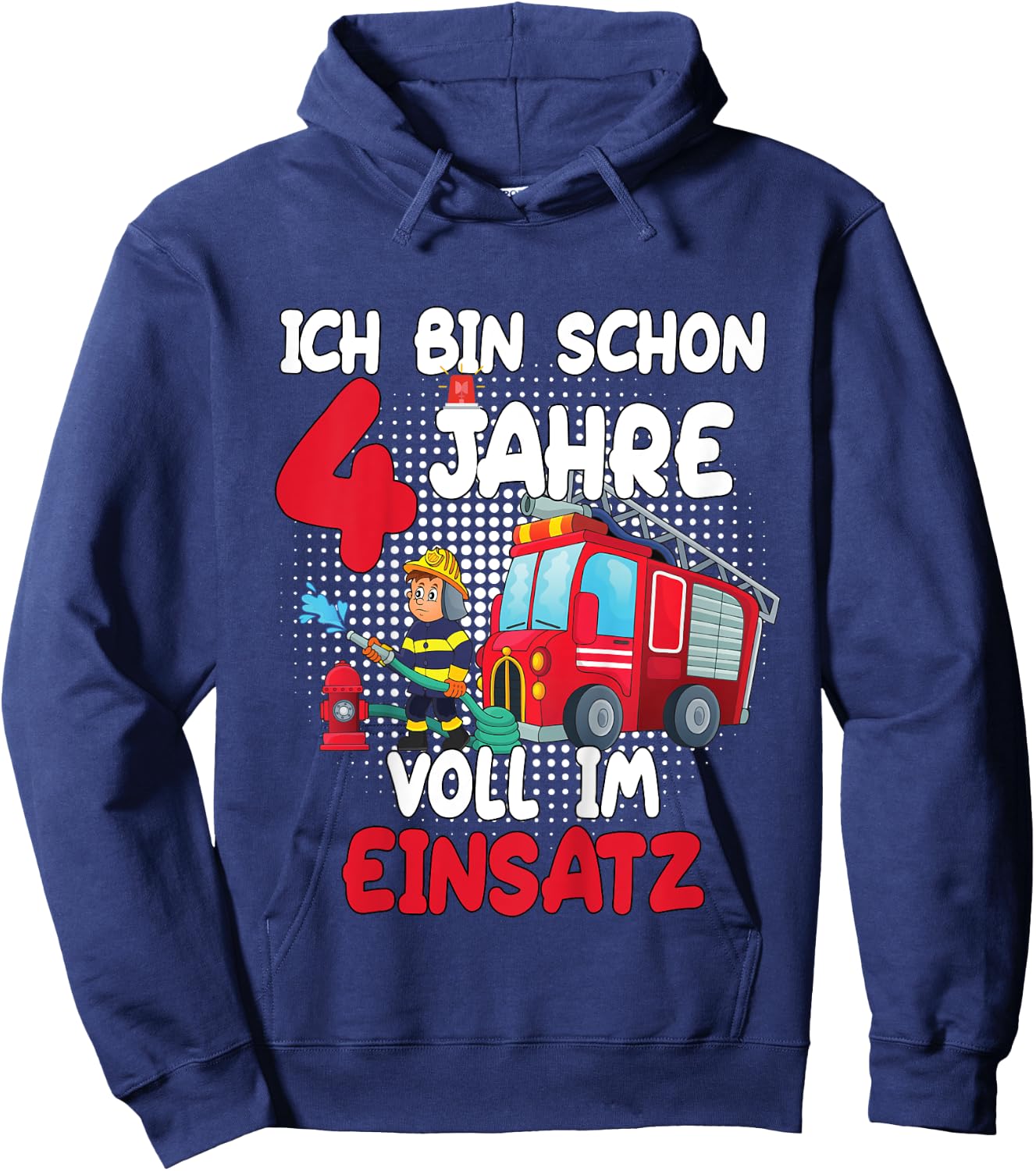 Kinder Geburtstag Ich Bin Schon 4 Jahre Voll Im Einsatz Feuerwehr Hoodie - Hoodie | Navy