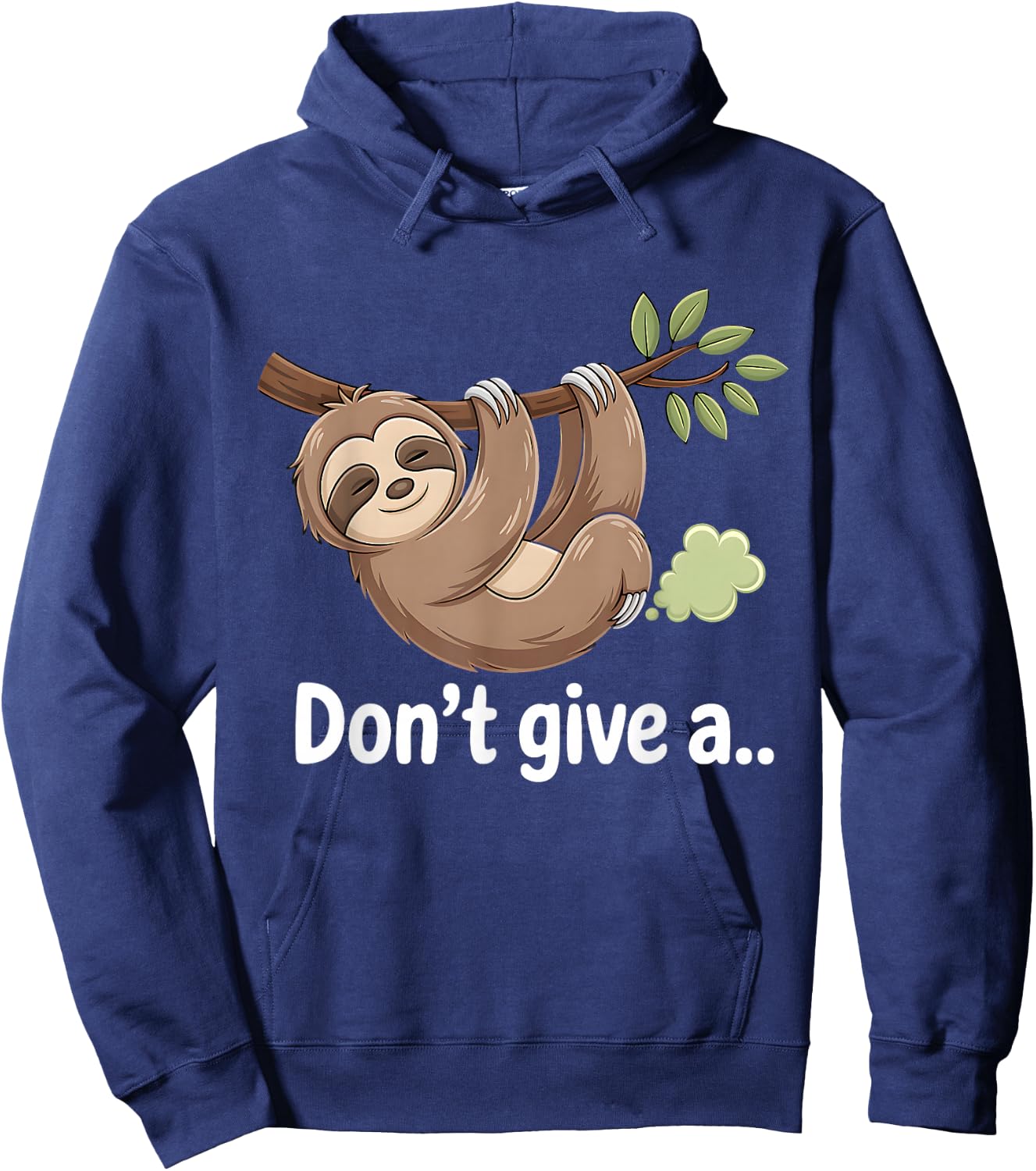 Sloth Don´t Give a Fart, Cute Lovely Lazy Sleepy Sloth Hoodie - Hoodie | Navy