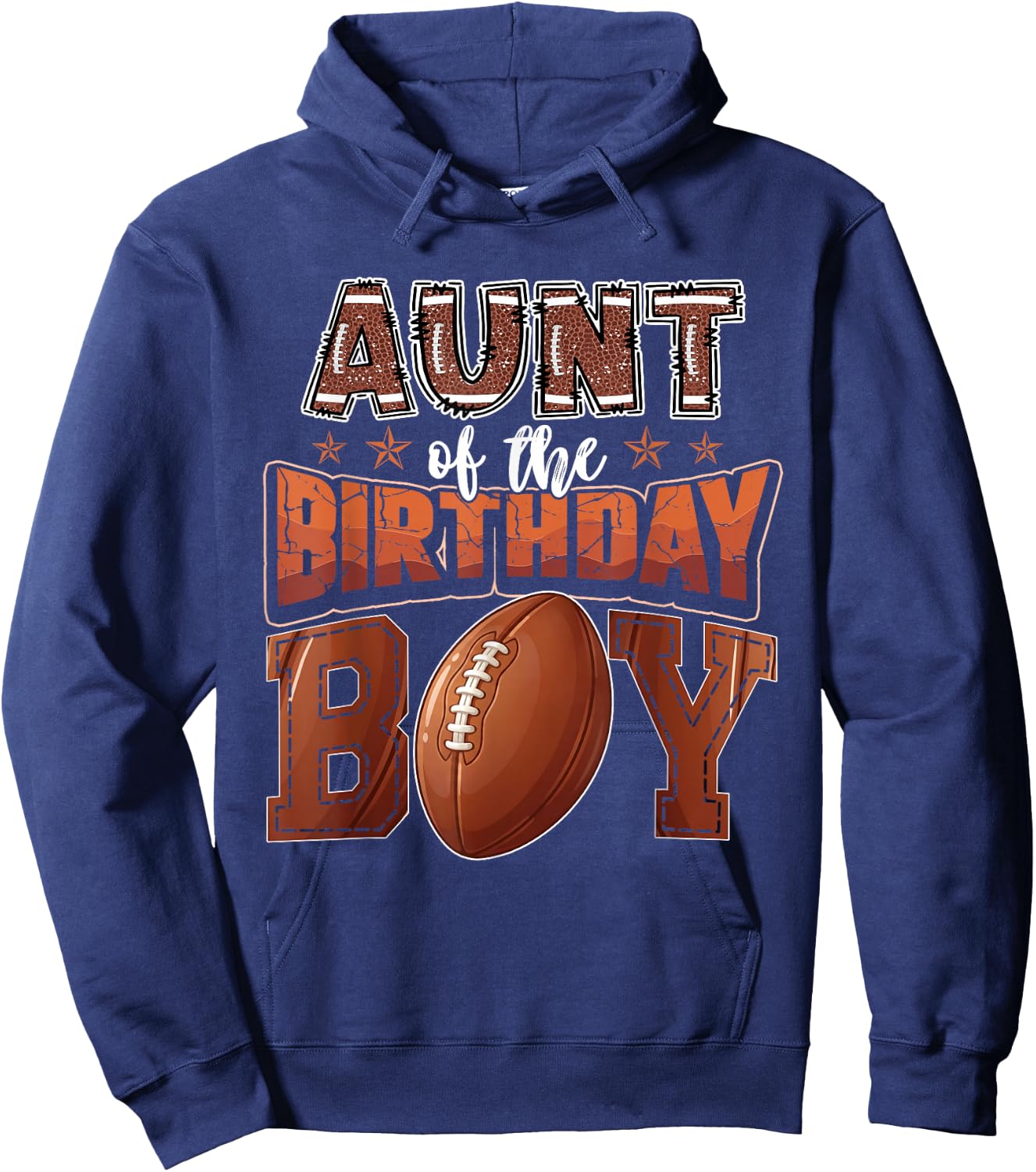 Aunt of The Birthday Boy Game Day Football Hoodie - Hoodie | Navy