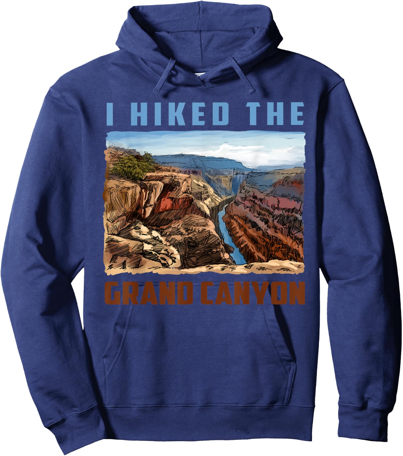 I Hiked The Grand Canyon Funny Arizona Hiking Gift Men Women Hoodie - Hoodie | Navy