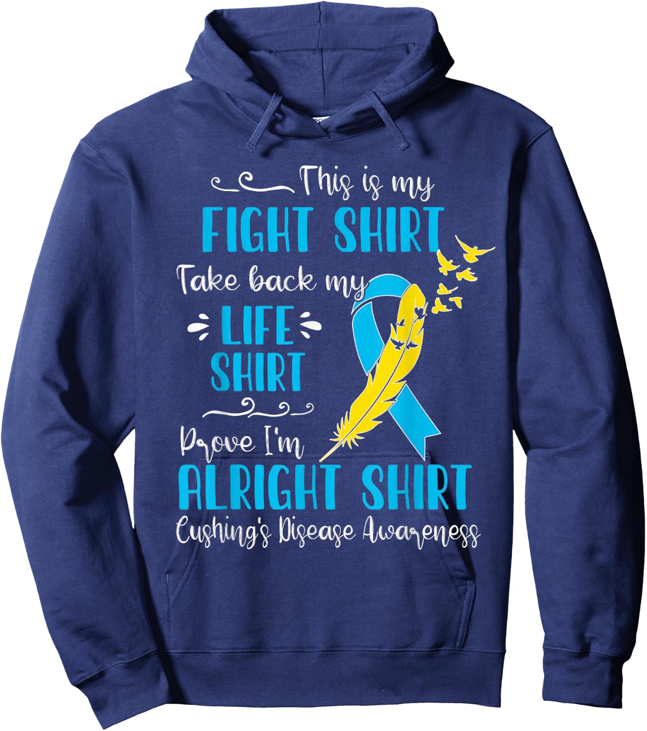 Cushing's Disease Awareness My Fight Hoodie - Hoodie | Navy