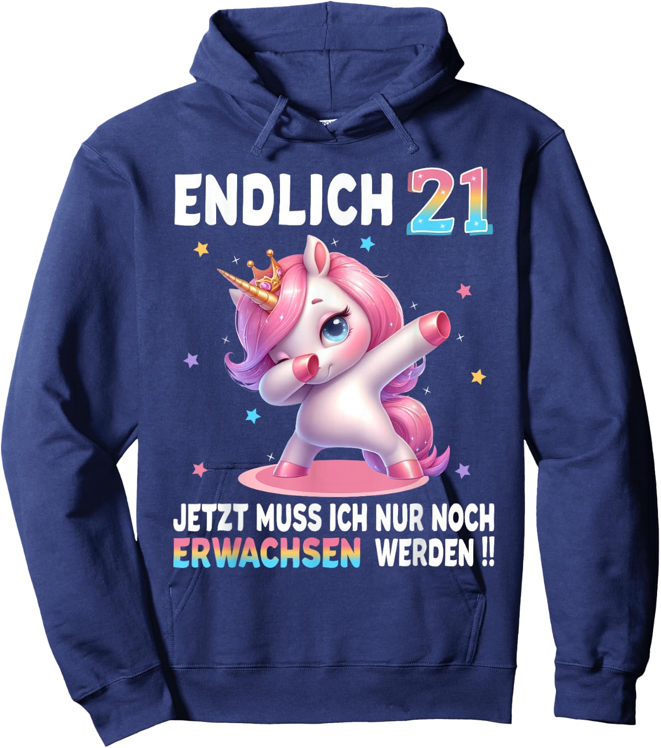 21 Geburtstag Frau 21 Jahre Party Outfit Lustiges Einhorn Hoodie - Hoodie | Navy