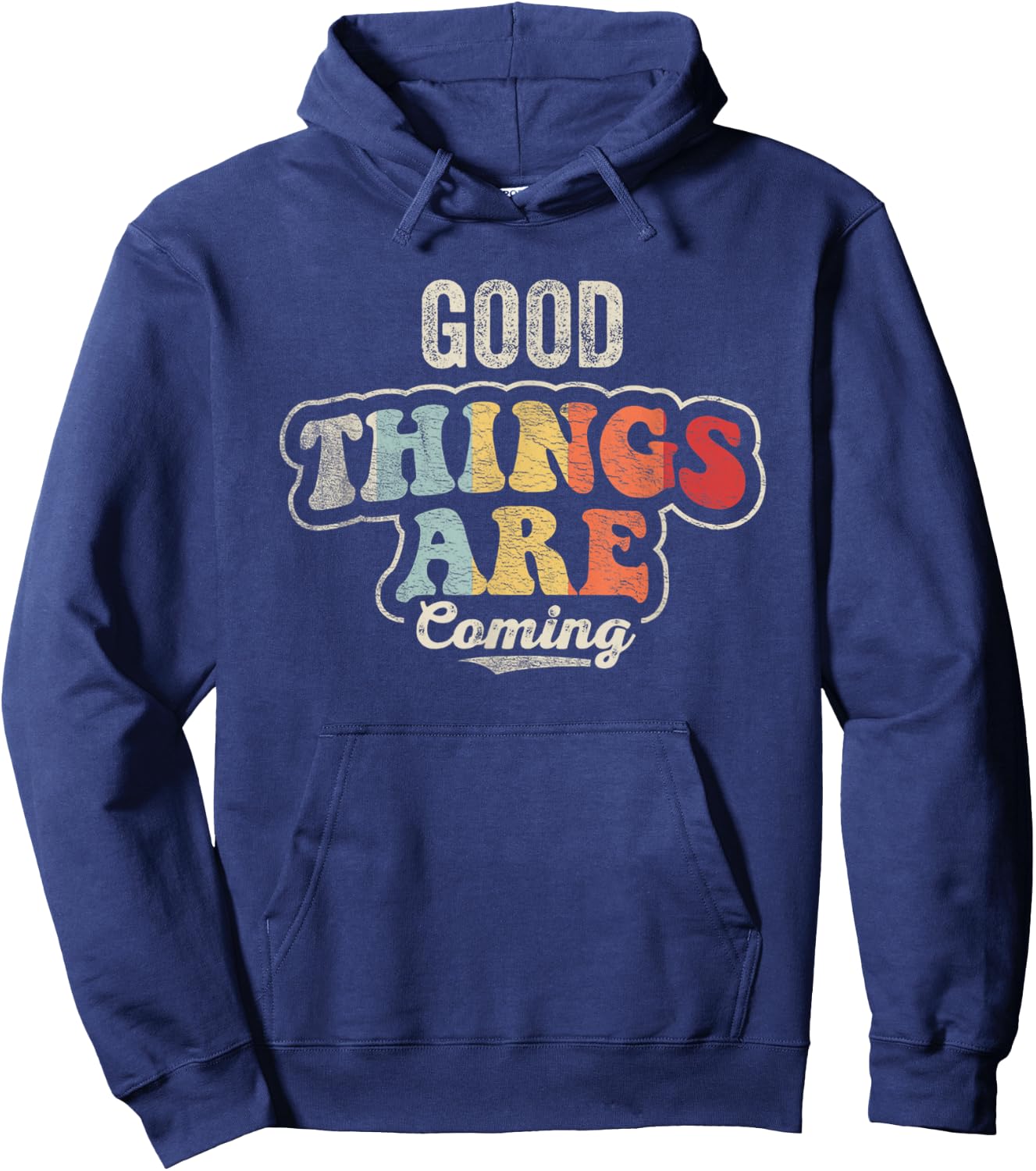 Retro Good Things are Coming Positive Motivational Graphic Hoodie - Hoodie | Navy