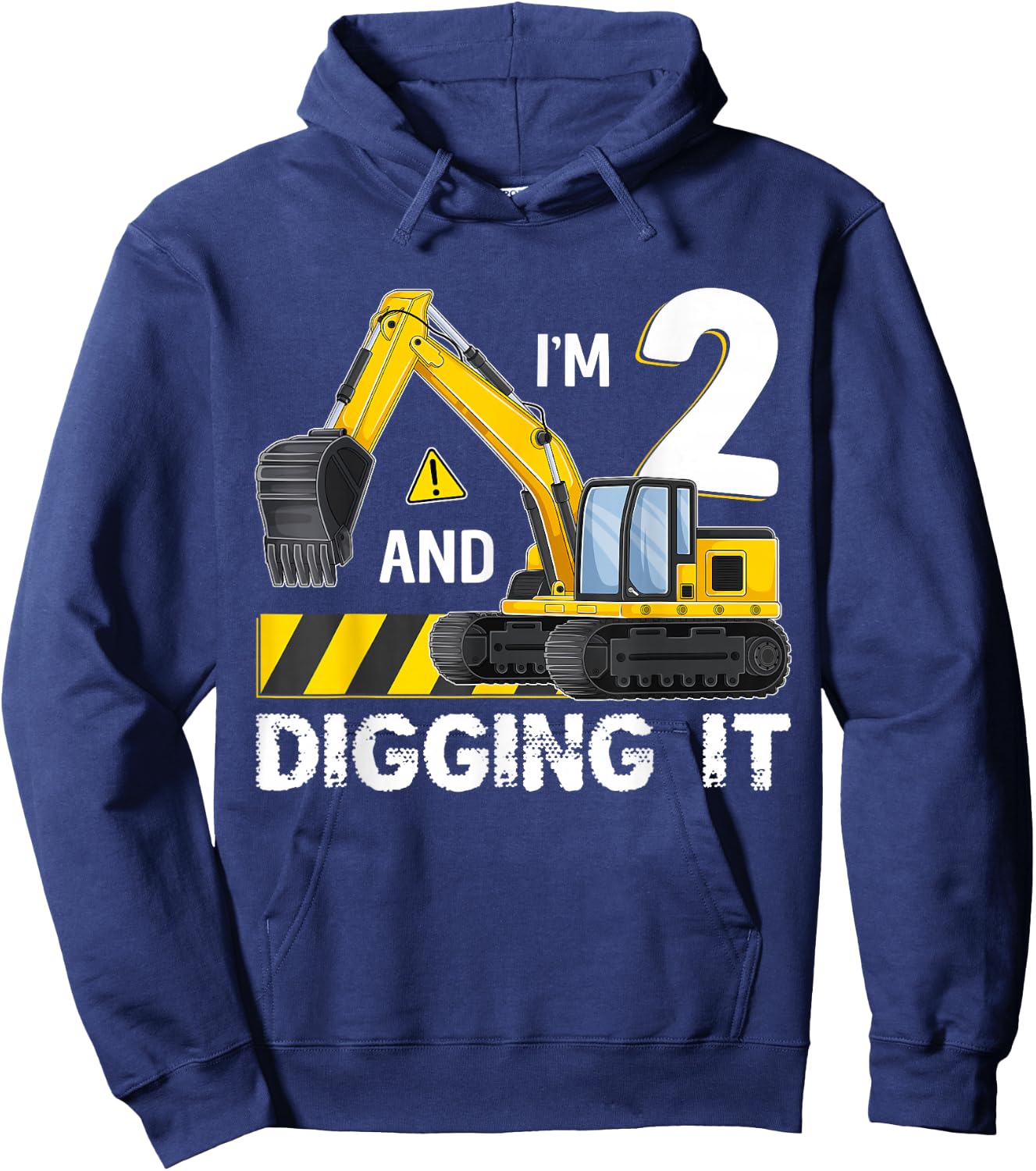 im 2 And Digging It Excavator Construction 2 Year Old Kids Hoodie - Hoodie | Navy