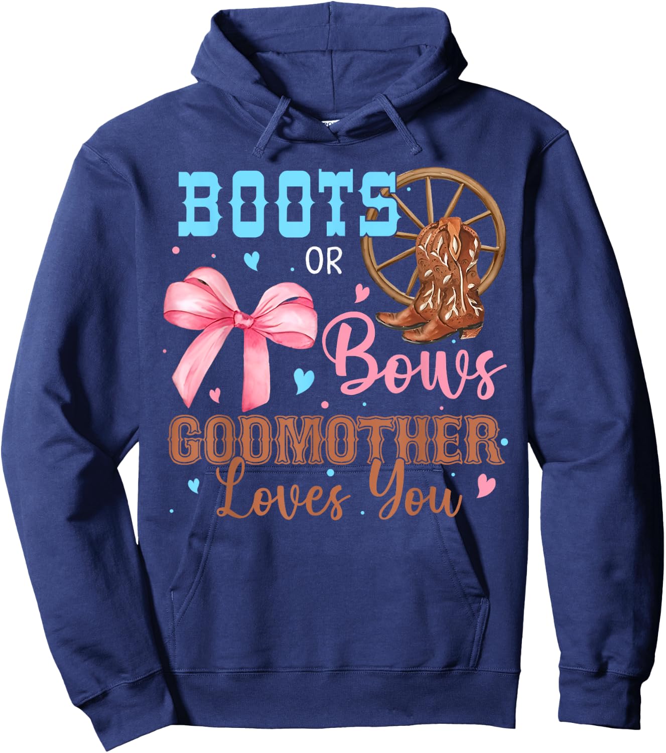 Boots or Bows Gender Reveal Decorations Godmother Loves You Hoodie - Hoodie | Navy