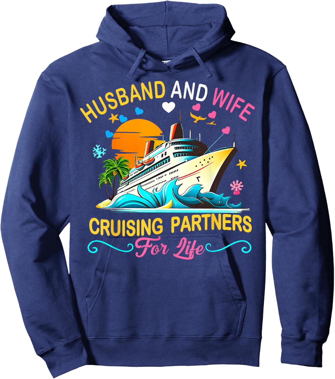 Husband And Wife Cruising Partners For Life Couple Cruise Hoodie - Hoodie | Navy