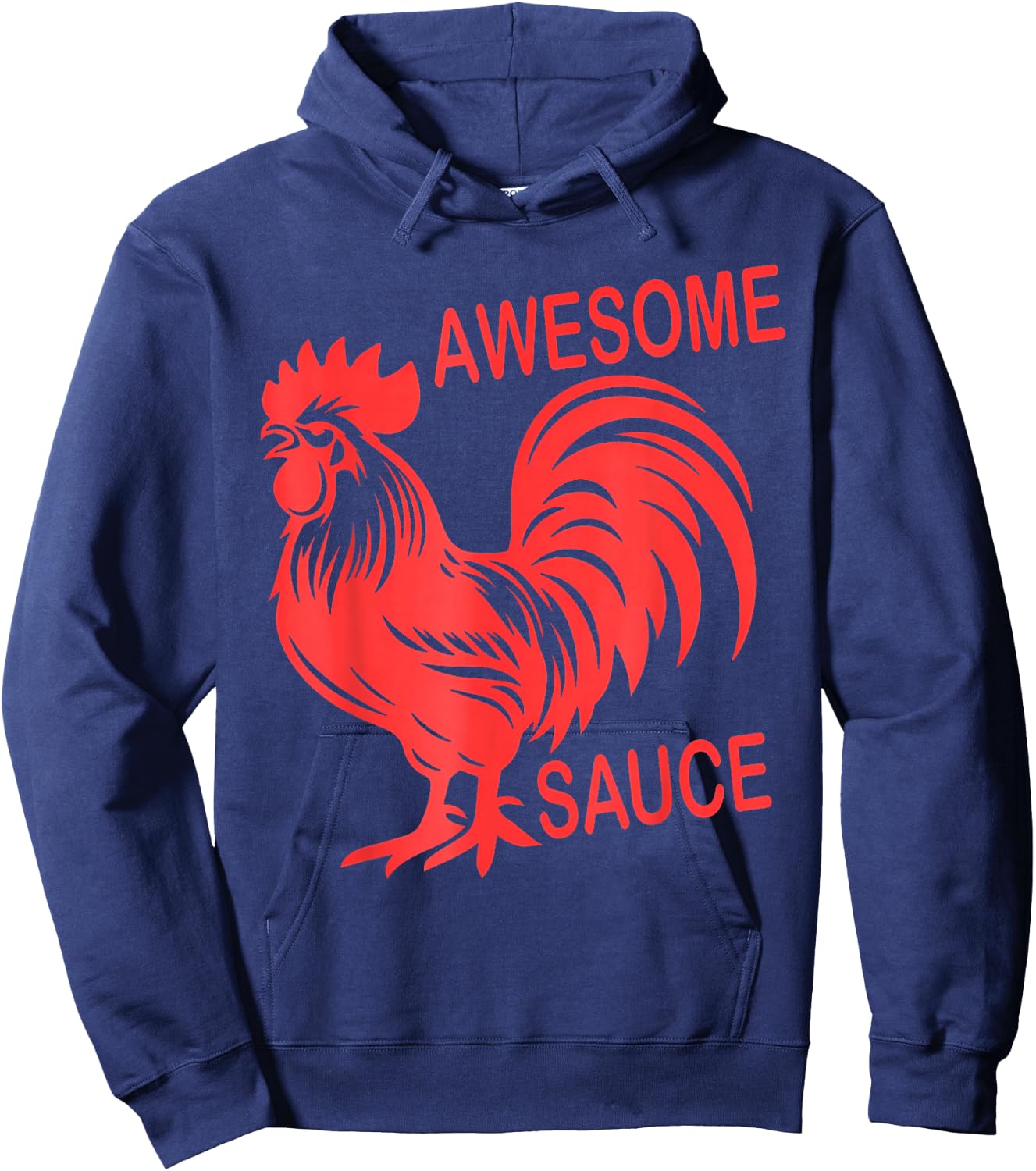 Awesome Sauce With Picture Of Rooster Hoodie - Hoodie | Navy