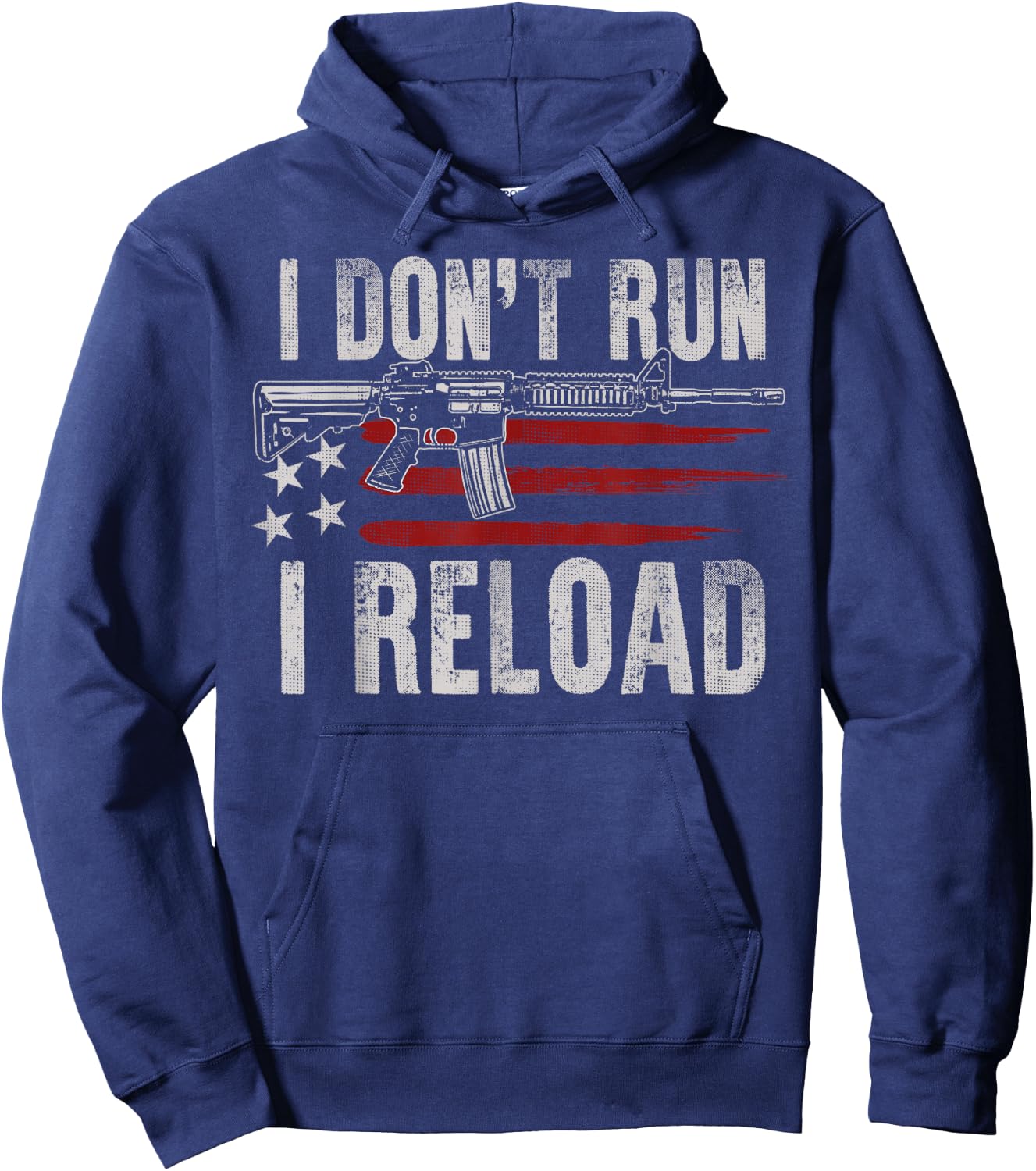 AR-15 Gun American Flag I Don't Run I Reload I Dont Run Men Hoodie - Hoodie | Navy