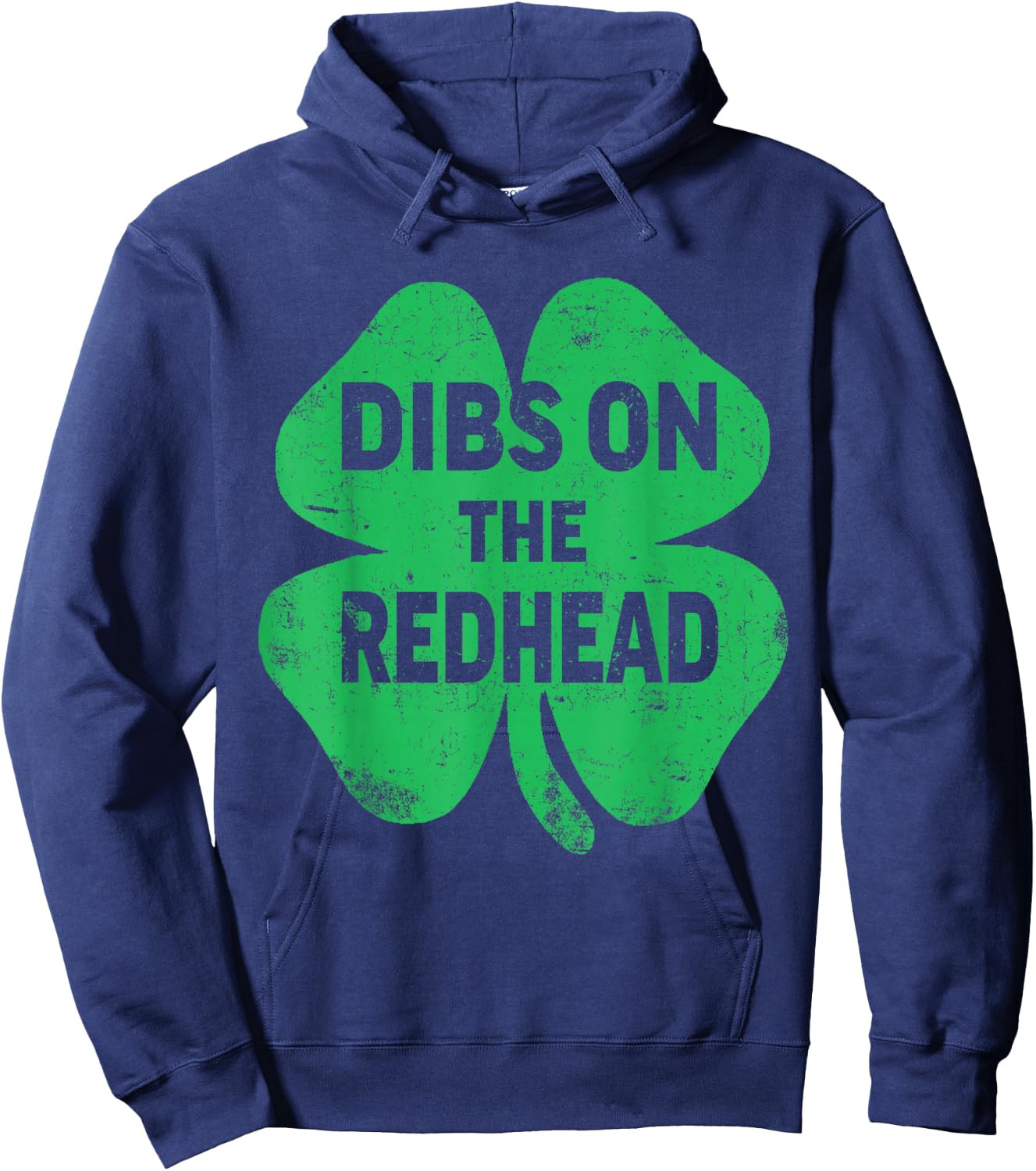 Shamrock Dibs On The Redhead Funny Irish St Patricks Day Hoodie - Hoodie | Navy