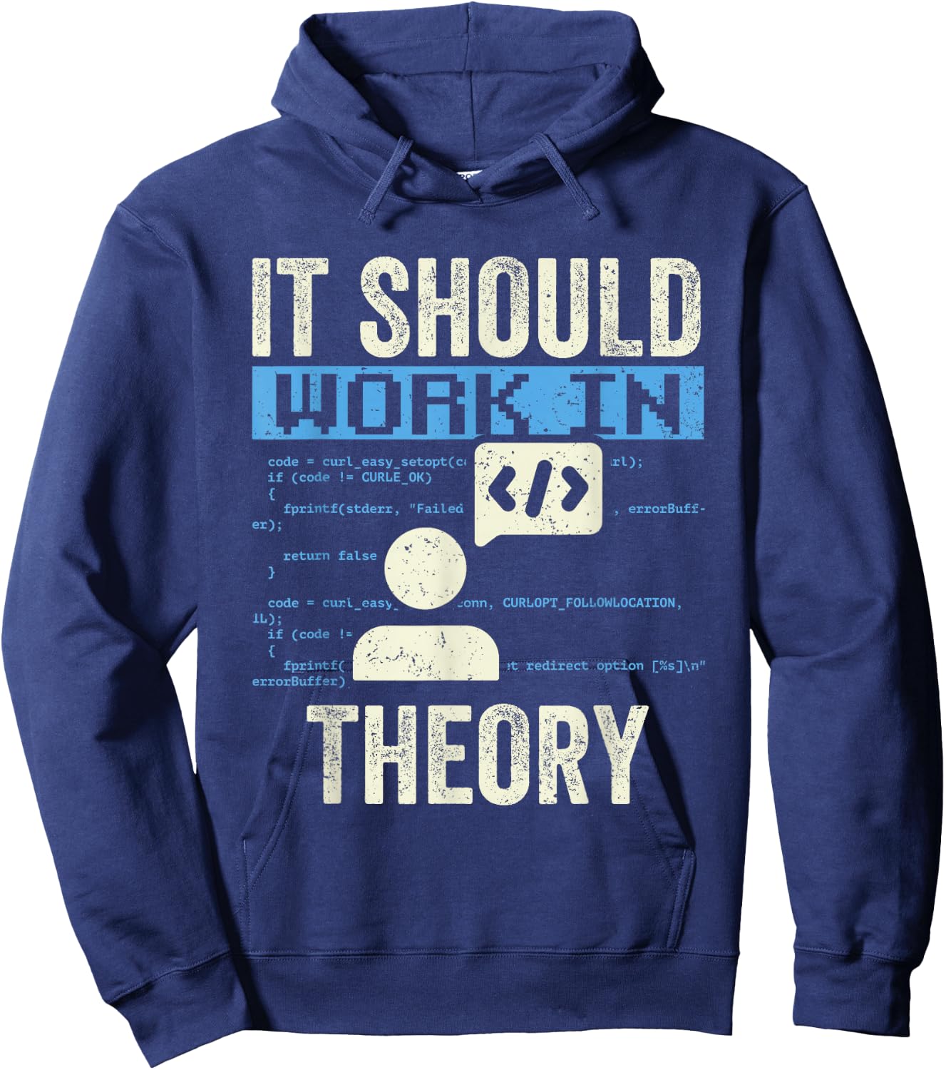 In Theory Should It Work Code Coding Coder Hoodie - Hoodie | Navy