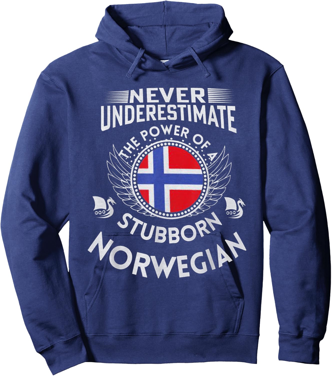 Never Underestimate The Power Of A Stubborn Norwegian Hoodie - Hoodie | Navy