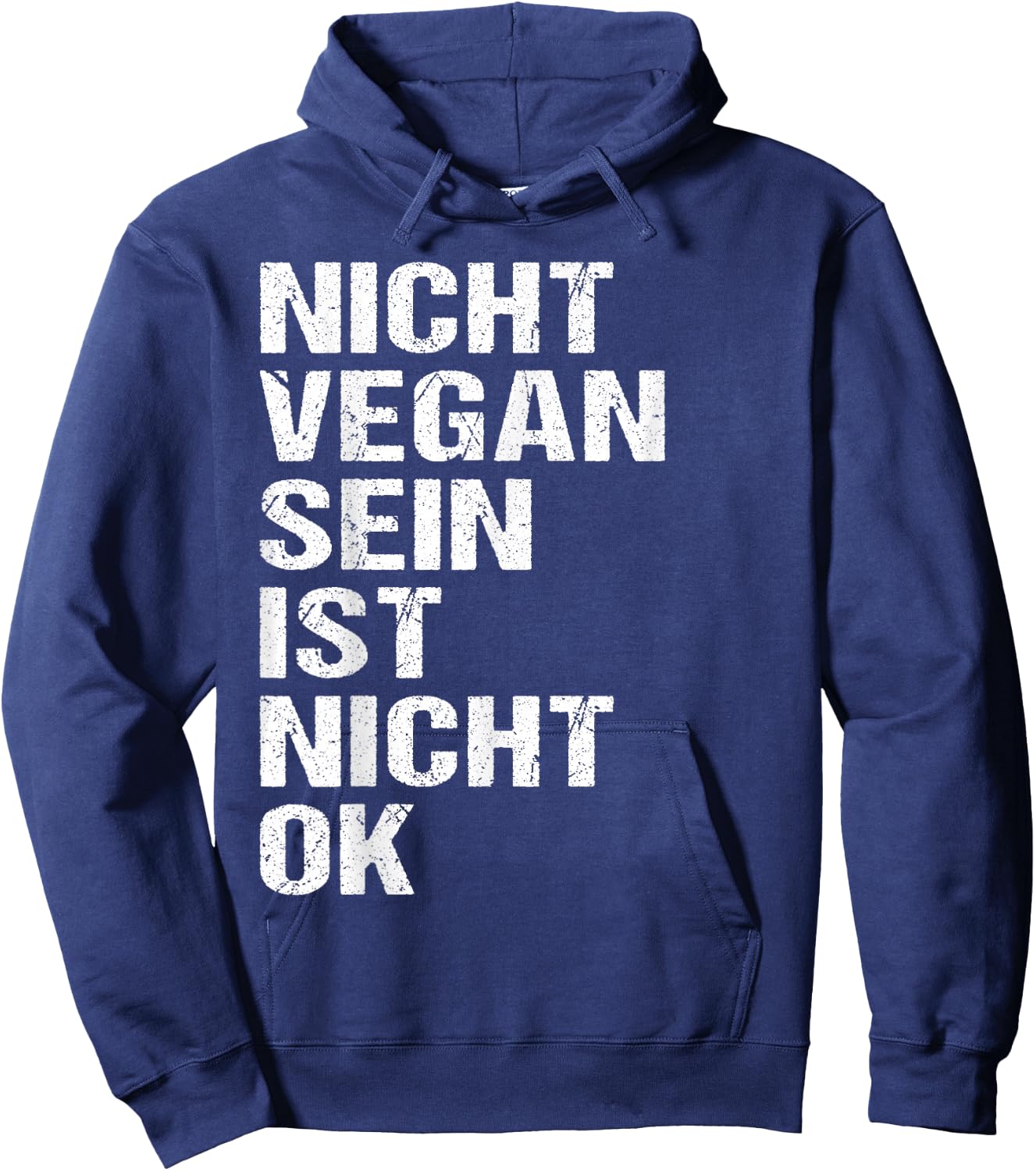 Veganer Spruch Nicht Vegan Sein Ist Nicht Ok Vegan Hoodie - Hoodie | Navy